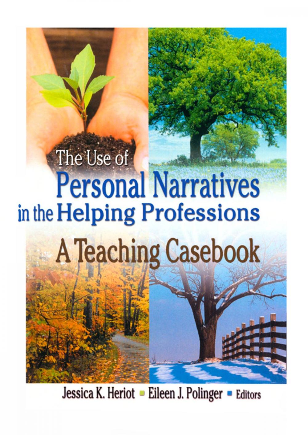 Big bigCover of The Use of Personal Narratives in the Helping Professions