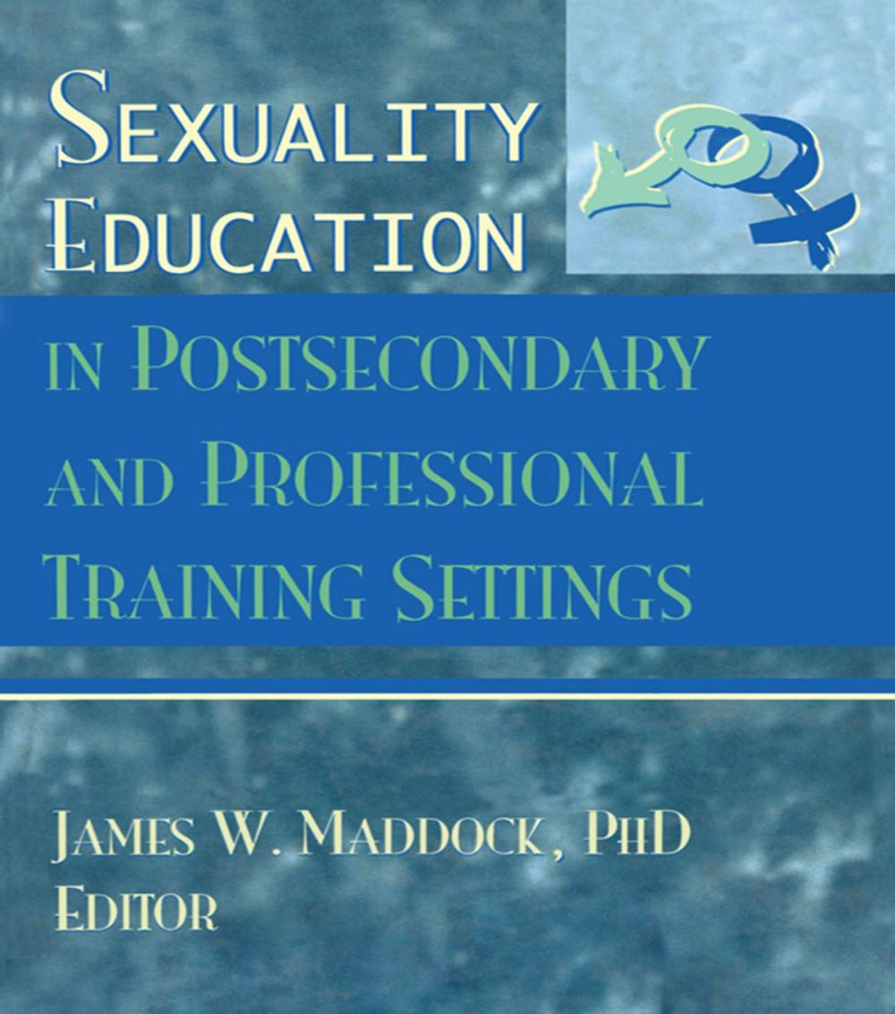 Big bigCover of Sexuality Education in Postsecondary and Professional Training Settings