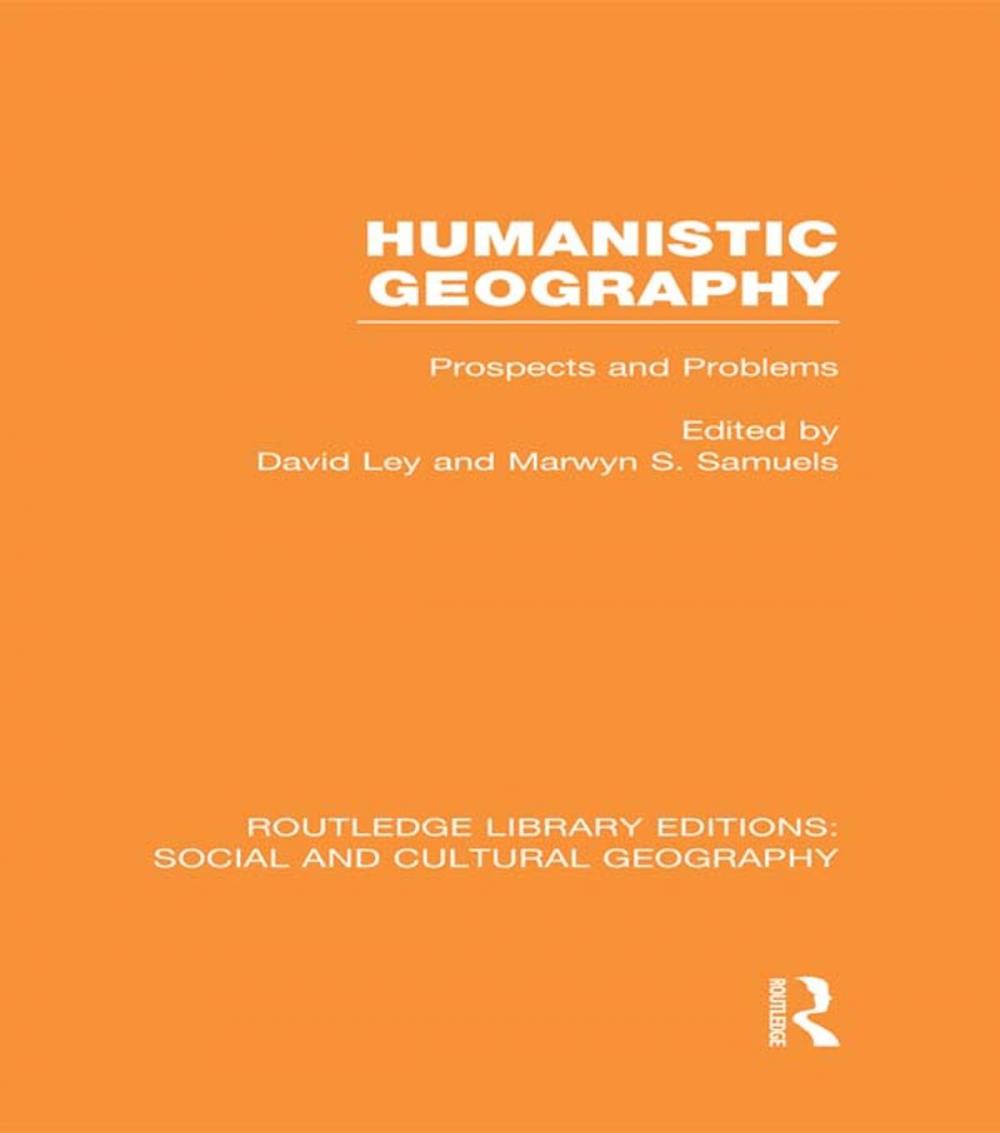 Big bigCover of Humanistic Geography (RLE Social &amp; Cultural Geography)