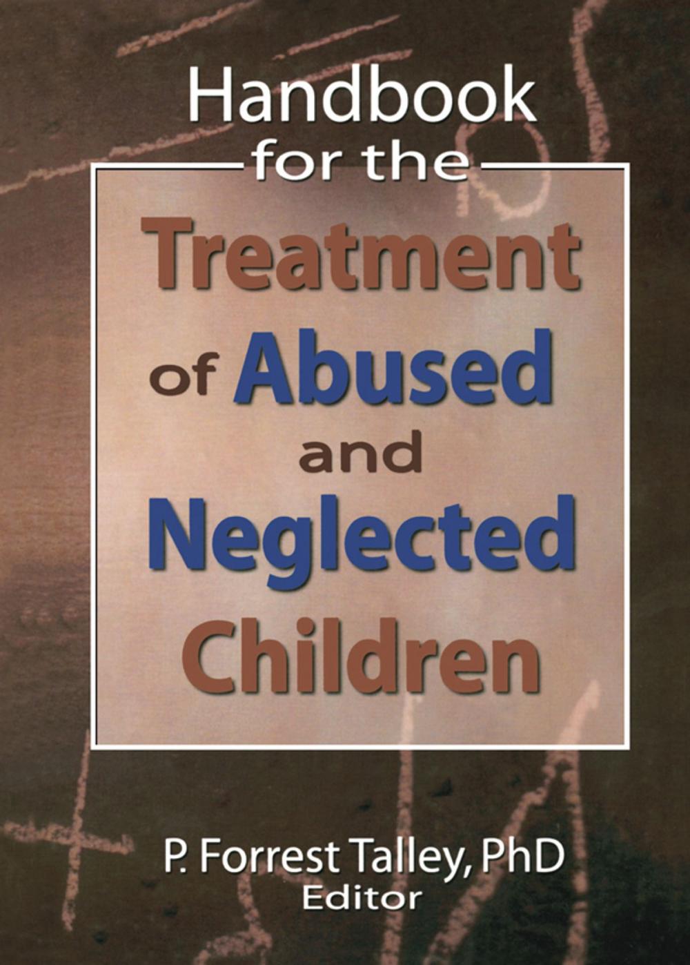 Big bigCover of Handbook for the Treatment of Abused and Neglected Children