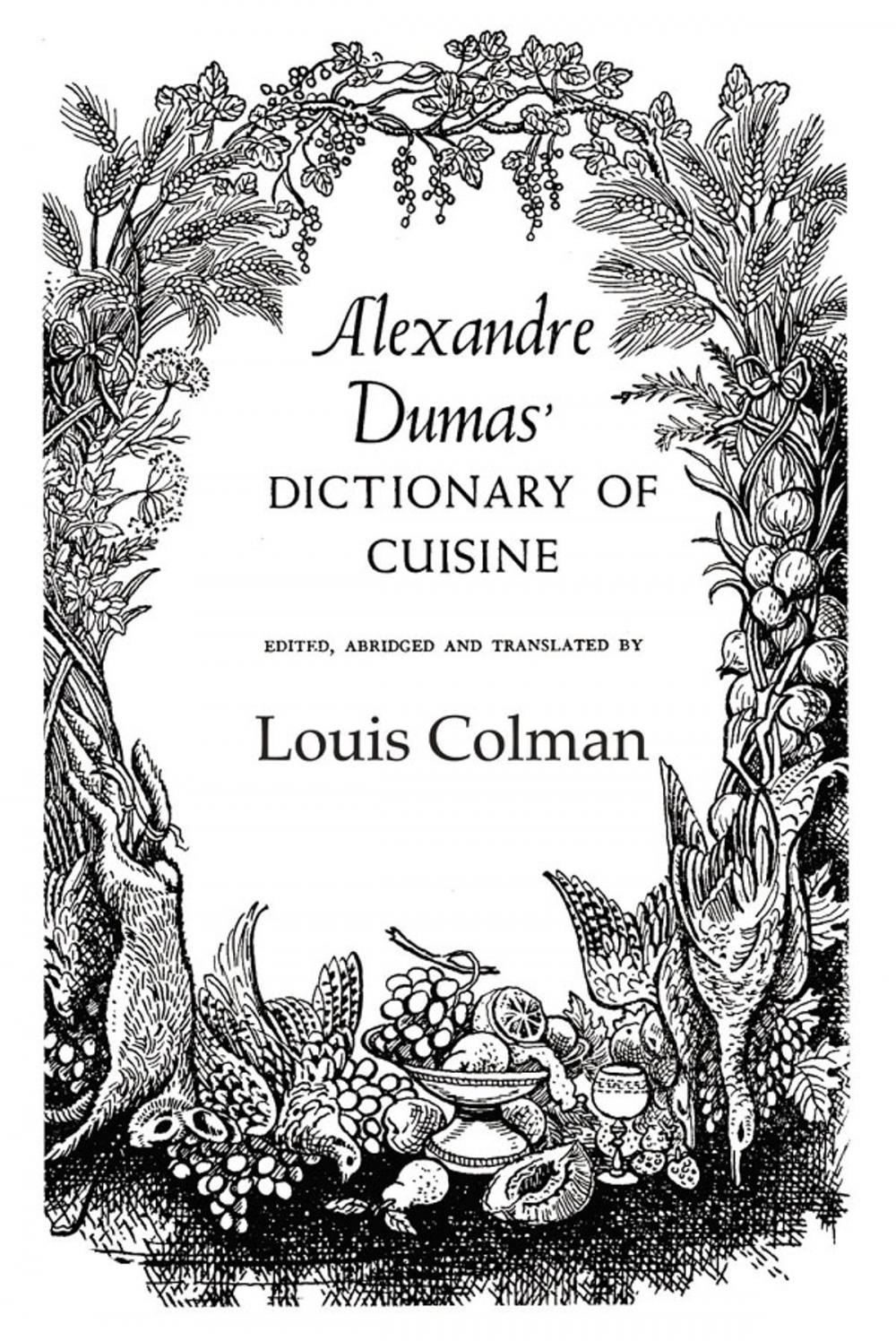 Big bigCover of Alexander Dumas Dictionary Of Cuisine