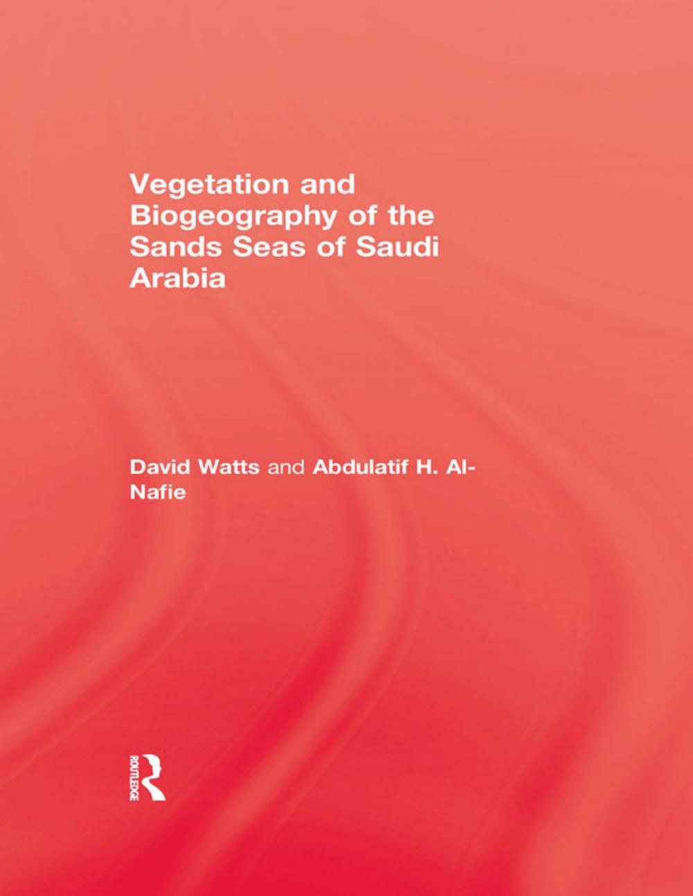 Big bigCover of Vegetation & Biogeographyof The Sand Seas Of Arabia