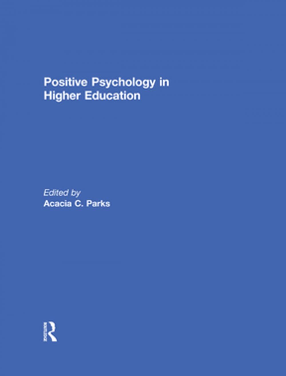 Big bigCover of Positive Psychology in Higher Education