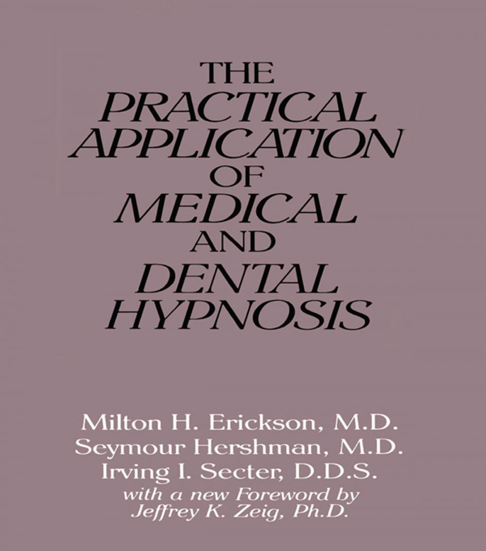 Big bigCover of The Practical Application of Medical and Dental Hypnosis