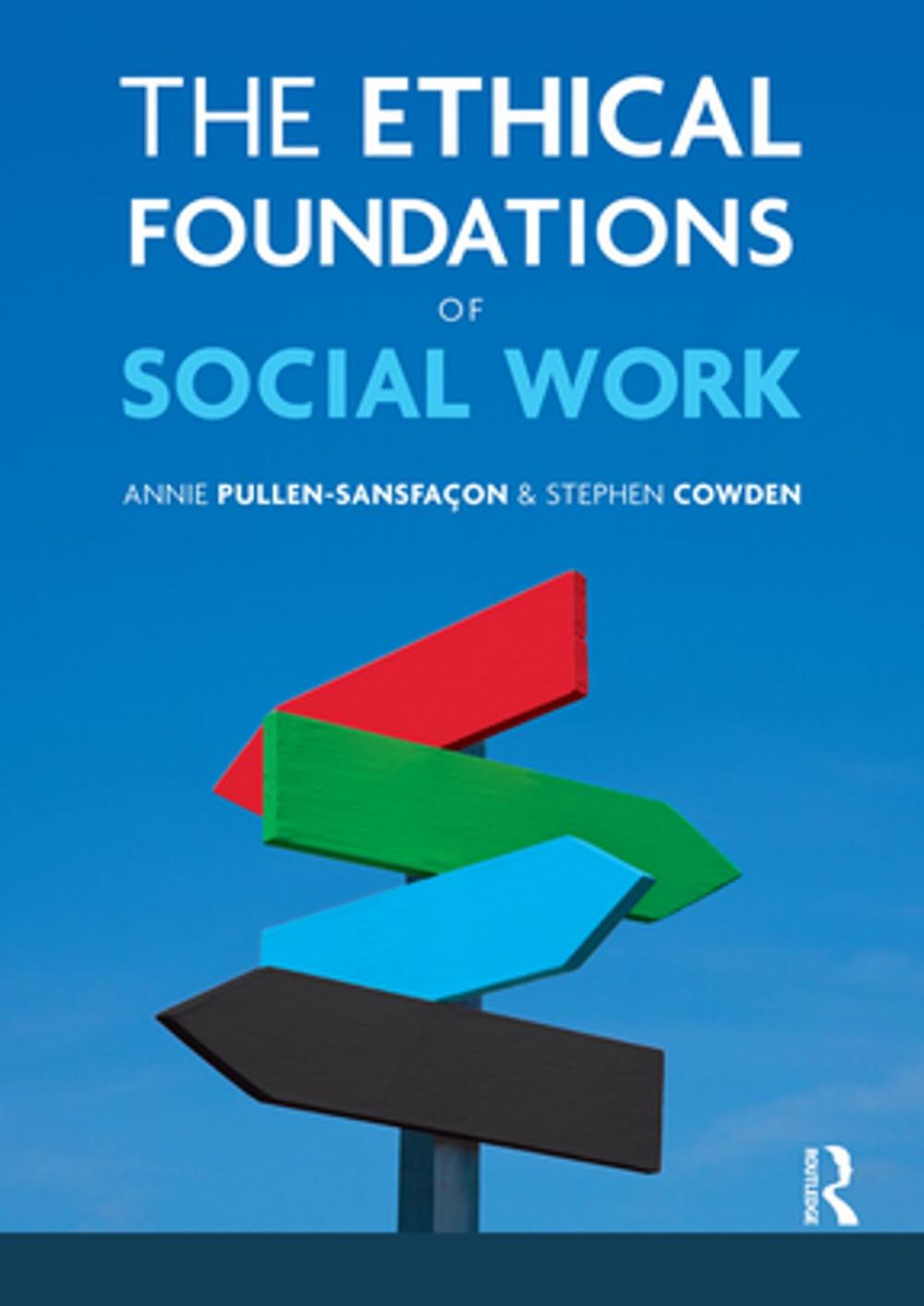 Big bigCover of The Ethical Foundations of Social Work