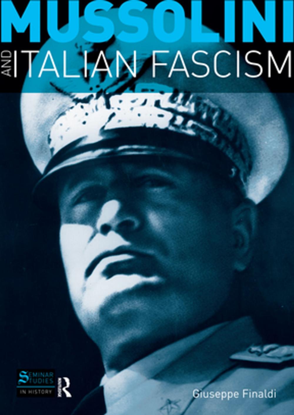 Big bigCover of Mussolini and Italian Fascism