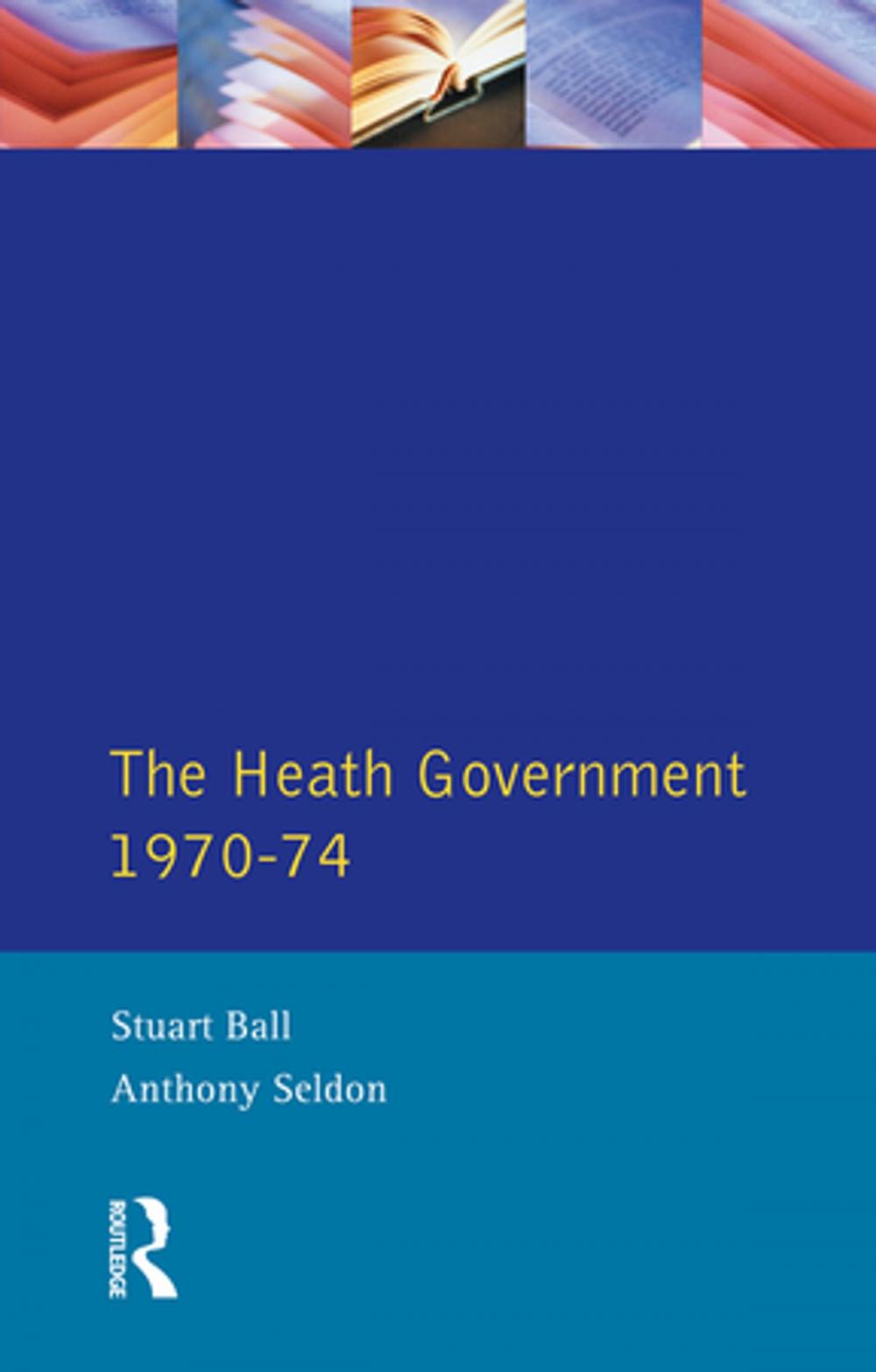 Big bigCover of The Heath Government 1970-74