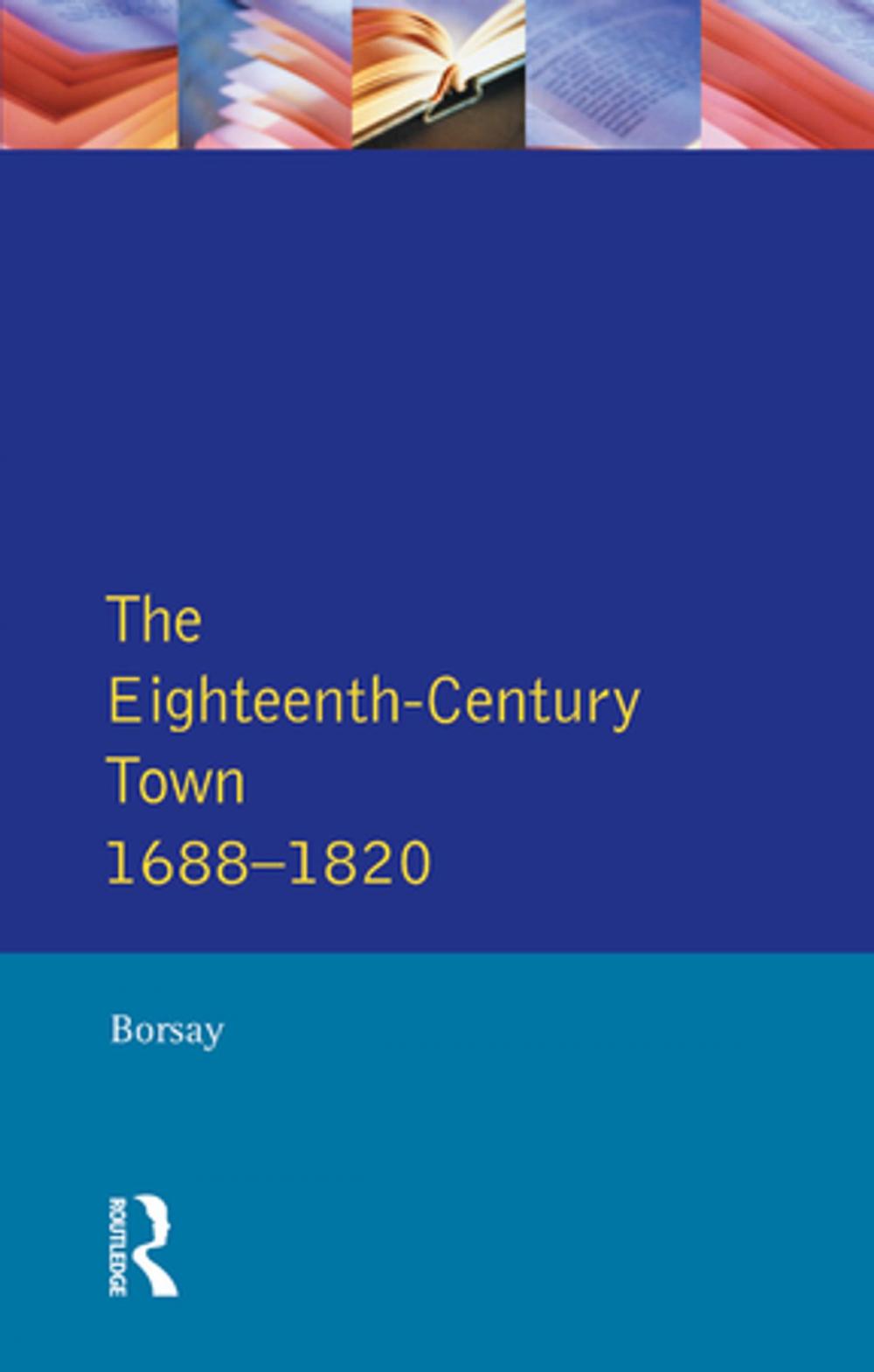 Big bigCover of The Eighteenth-Century Town