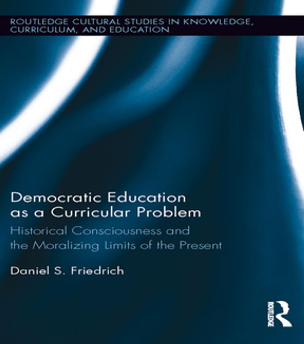 Big bigCover of Democratic Education as a Curricular Problem