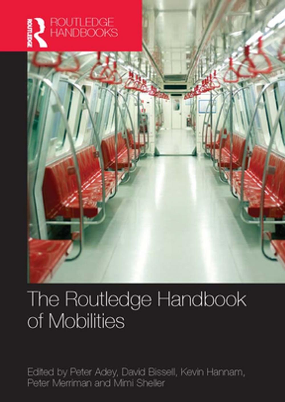 Big bigCover of The Routledge Handbook of Mobilities