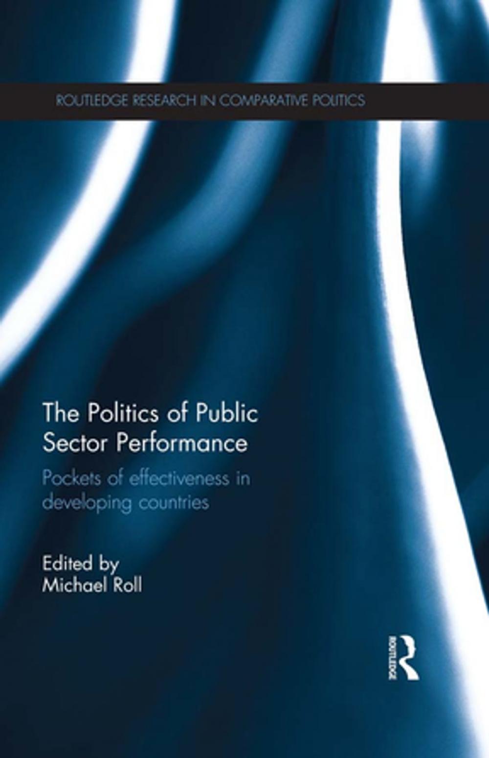 Big bigCover of The Politics of Public Sector Performance