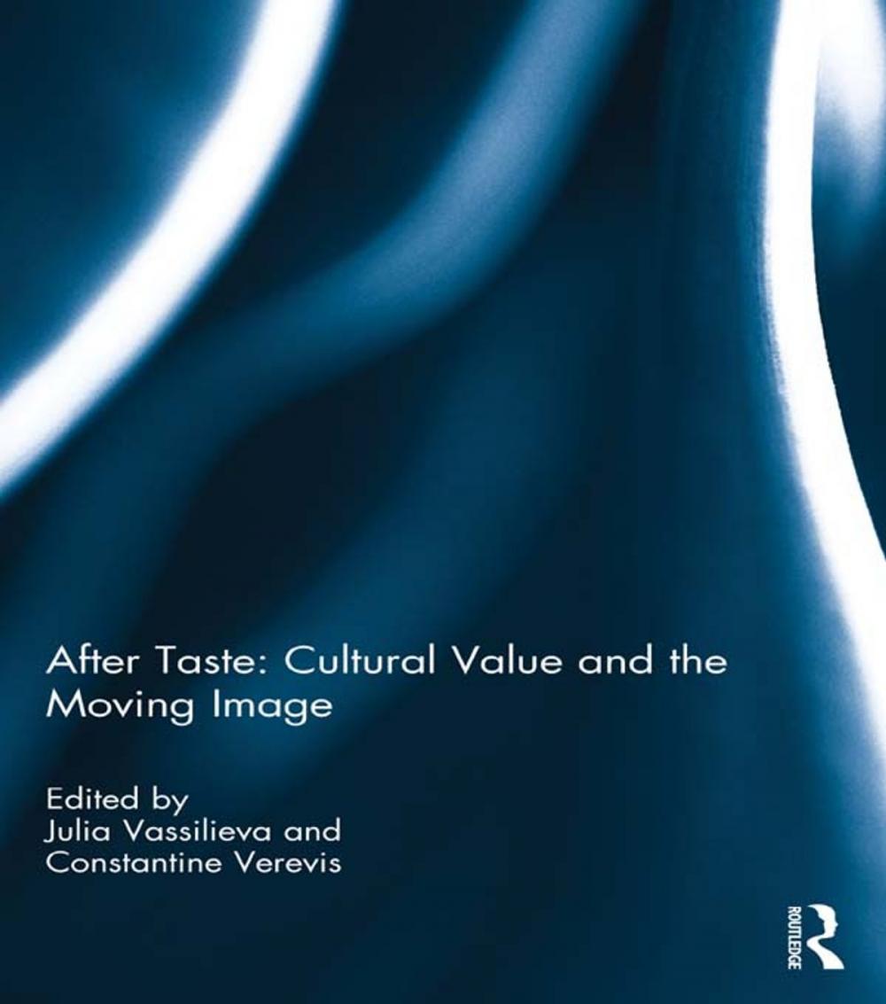 Big bigCover of After Taste: Cultural Value and the Moving Image