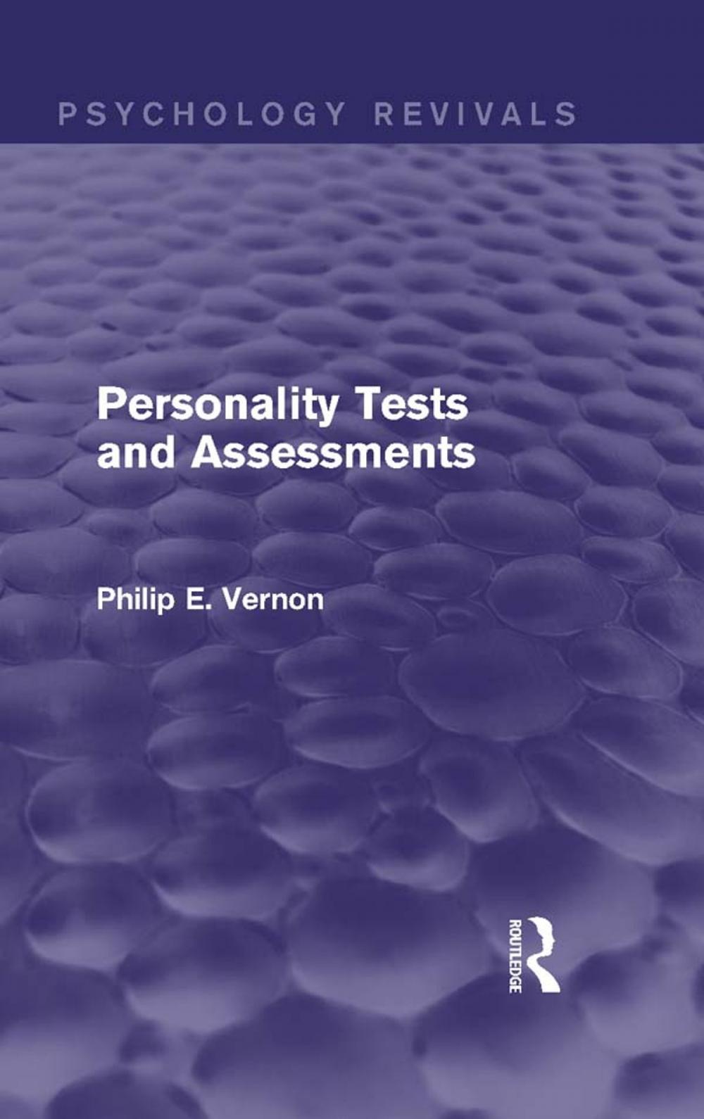 Big bigCover of Personality Tests and Assessments (Psychology Revivals)