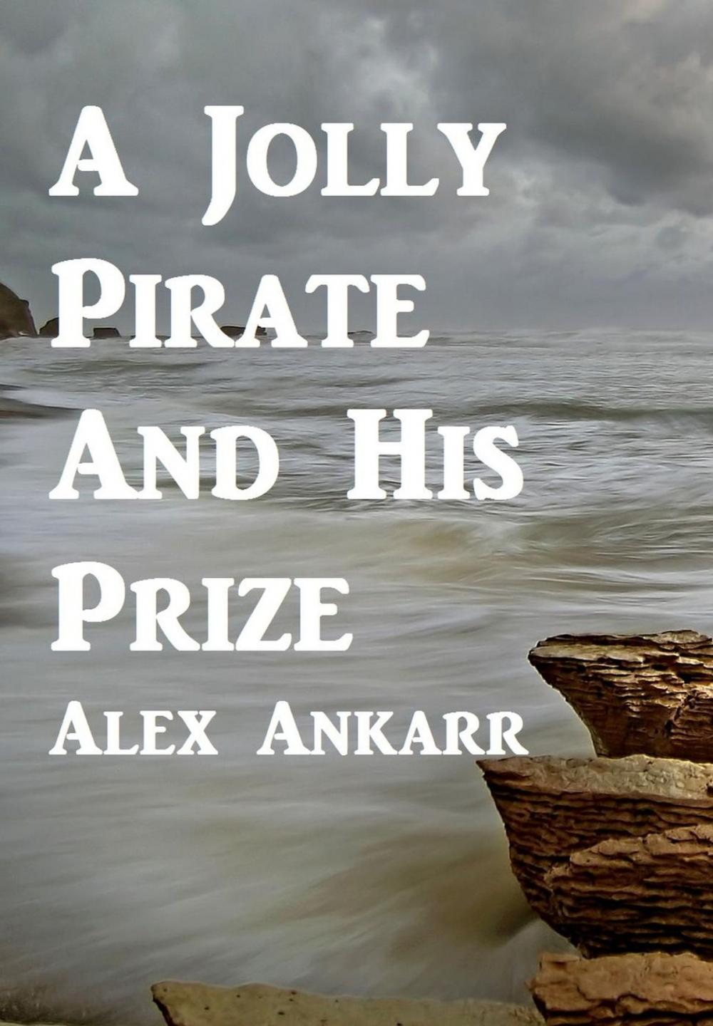 Big bigCover of A Jolly Pirate And His Prize