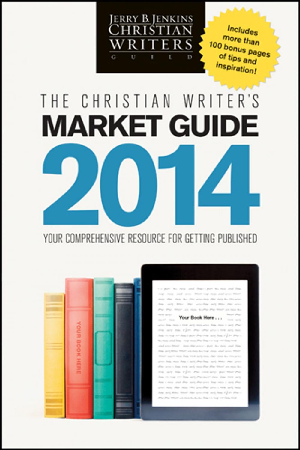 Big bigCover of The Christian Writer's Market Guide 2014