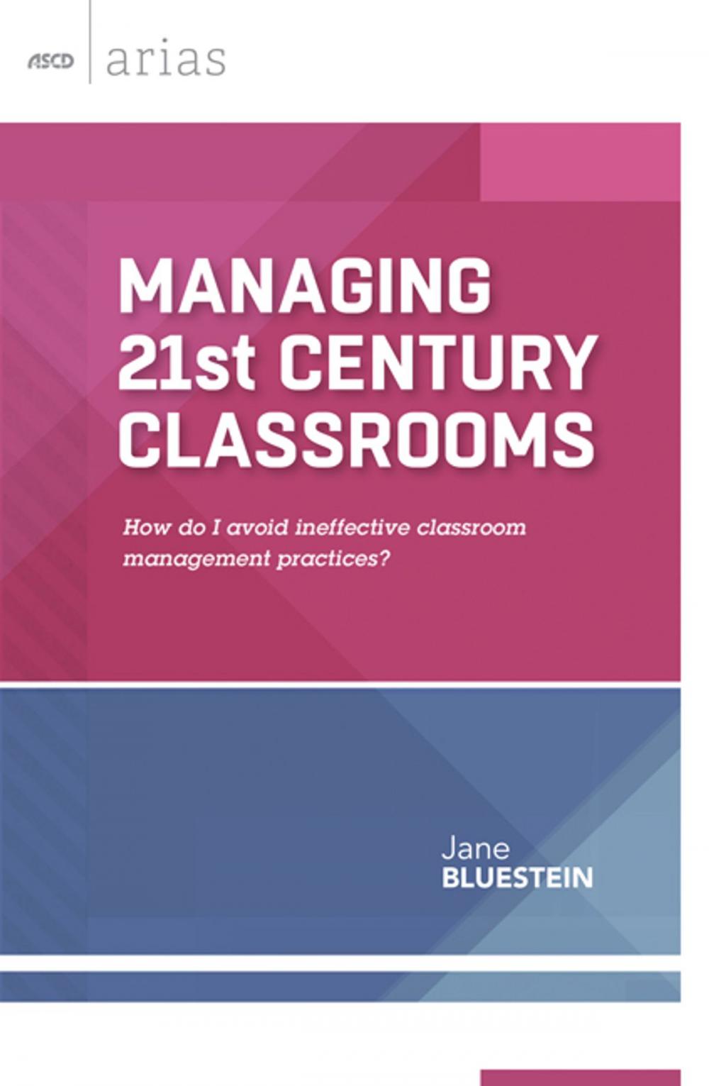 Big bigCover of Managing 21st Century Classrooms