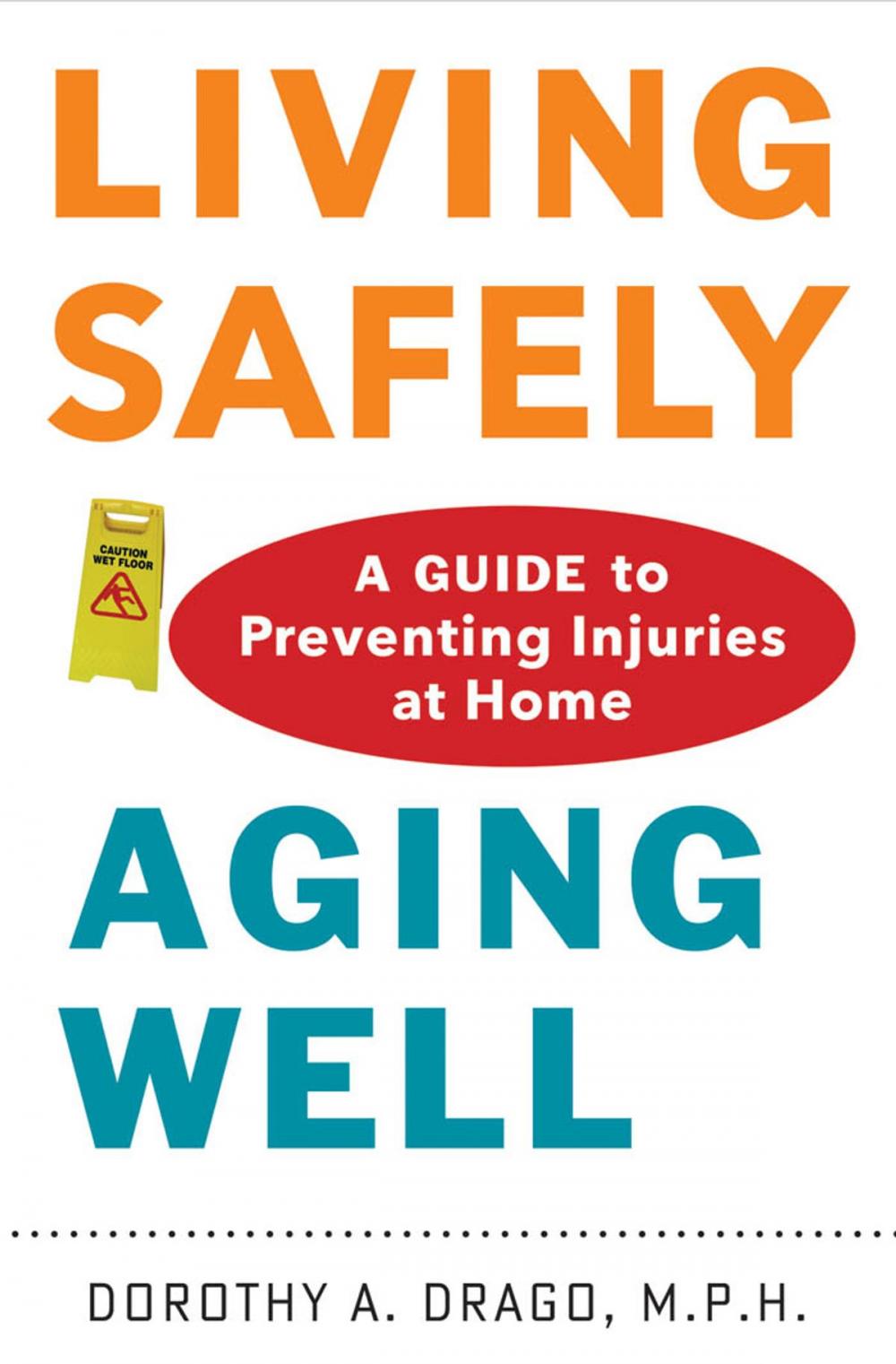 Big bigCover of Living Safely, Aging Well