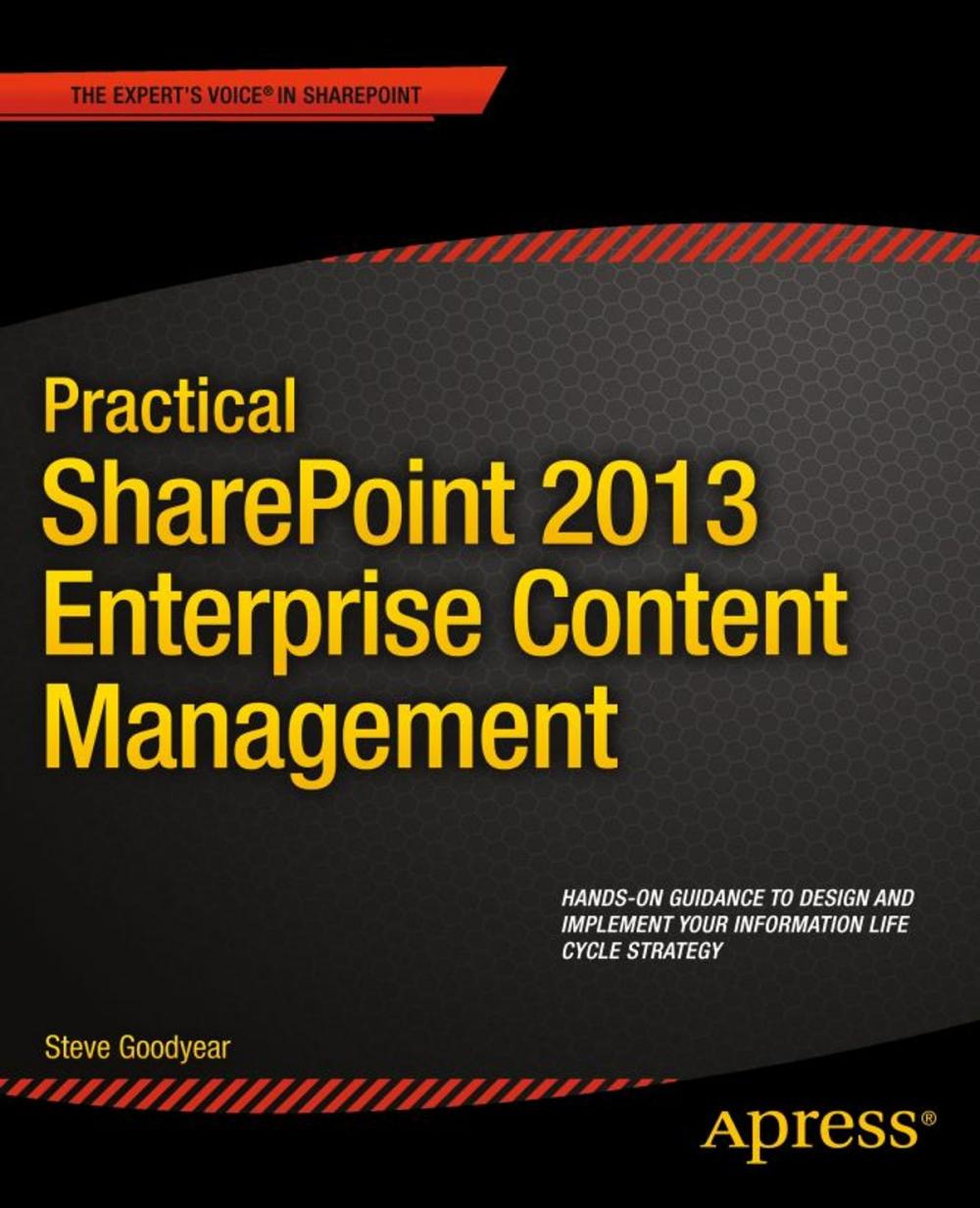 Big bigCover of Practical SharePoint 2013 Enterprise Content Management