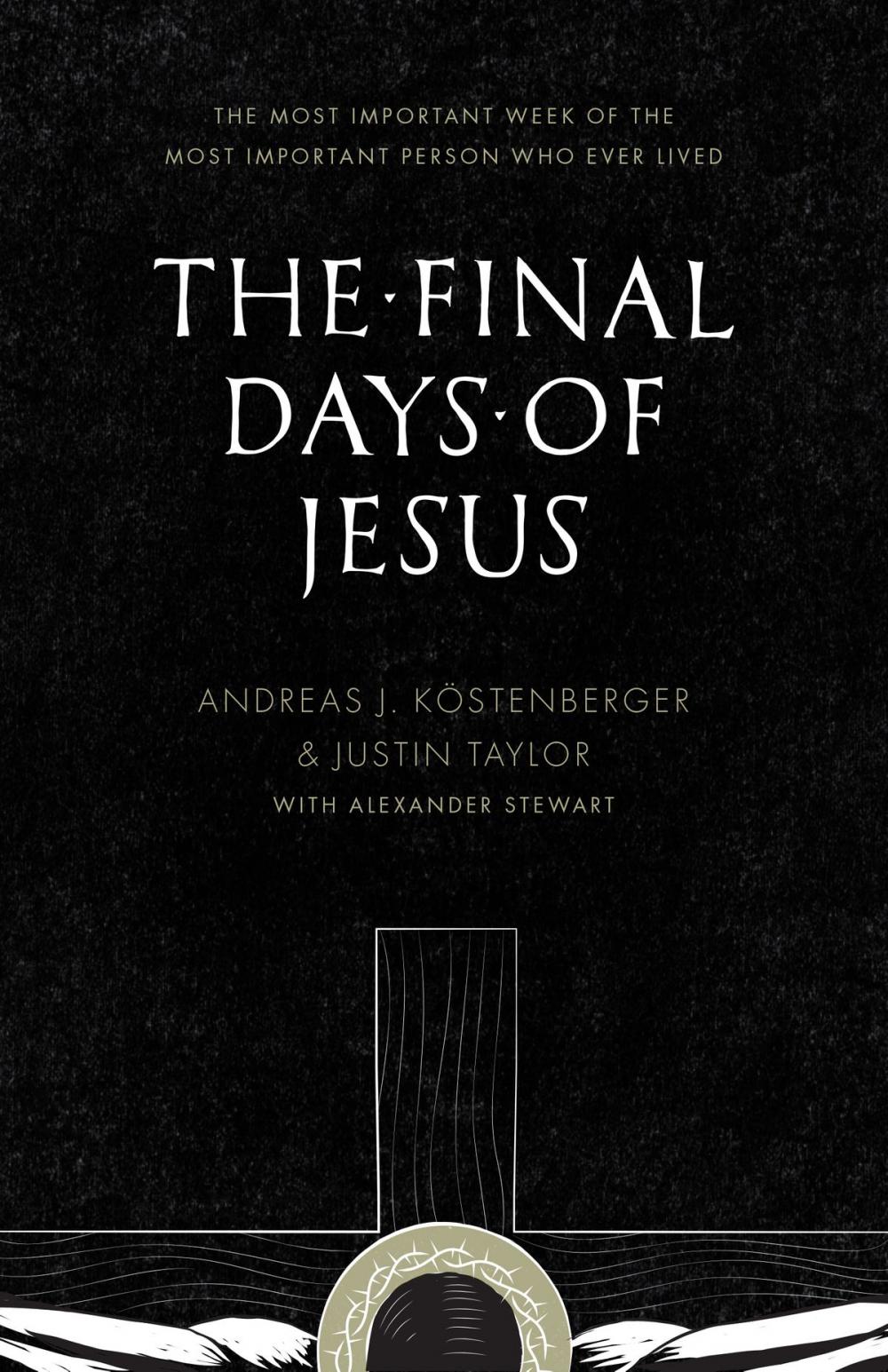 Big bigCover of The Final Days of Jesus