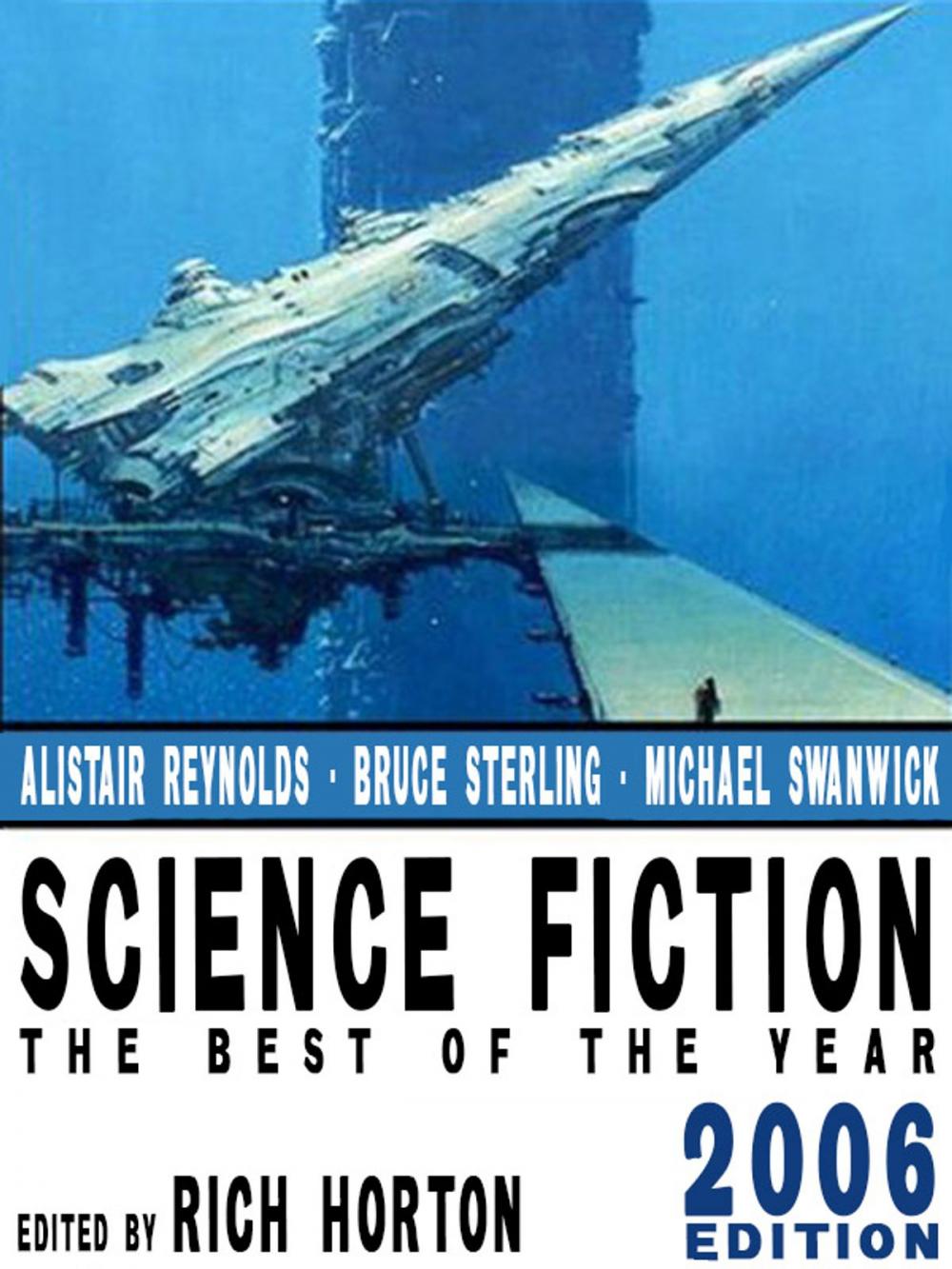 Big bigCover of Science Fiction: The Year's Best (2006 Edition)