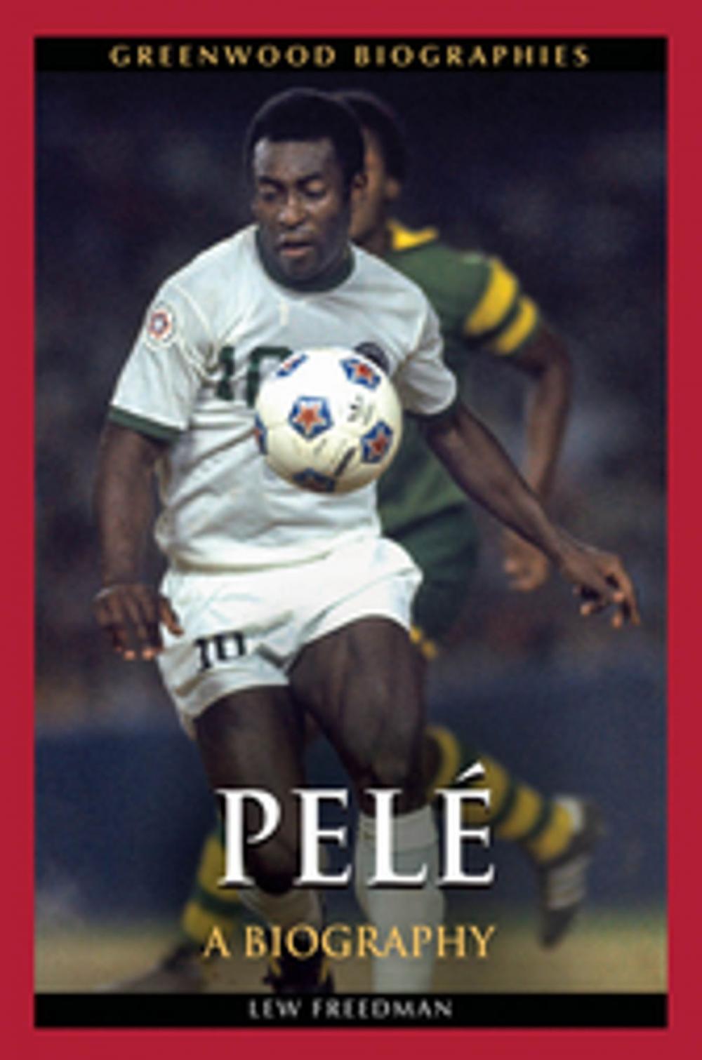 Big bigCover of Pelé: A Biography