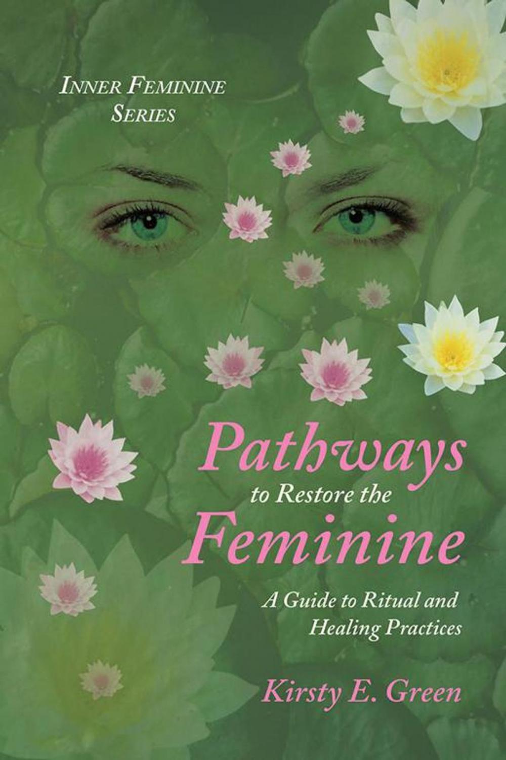 Big bigCover of Pathways to Restore the Feminine