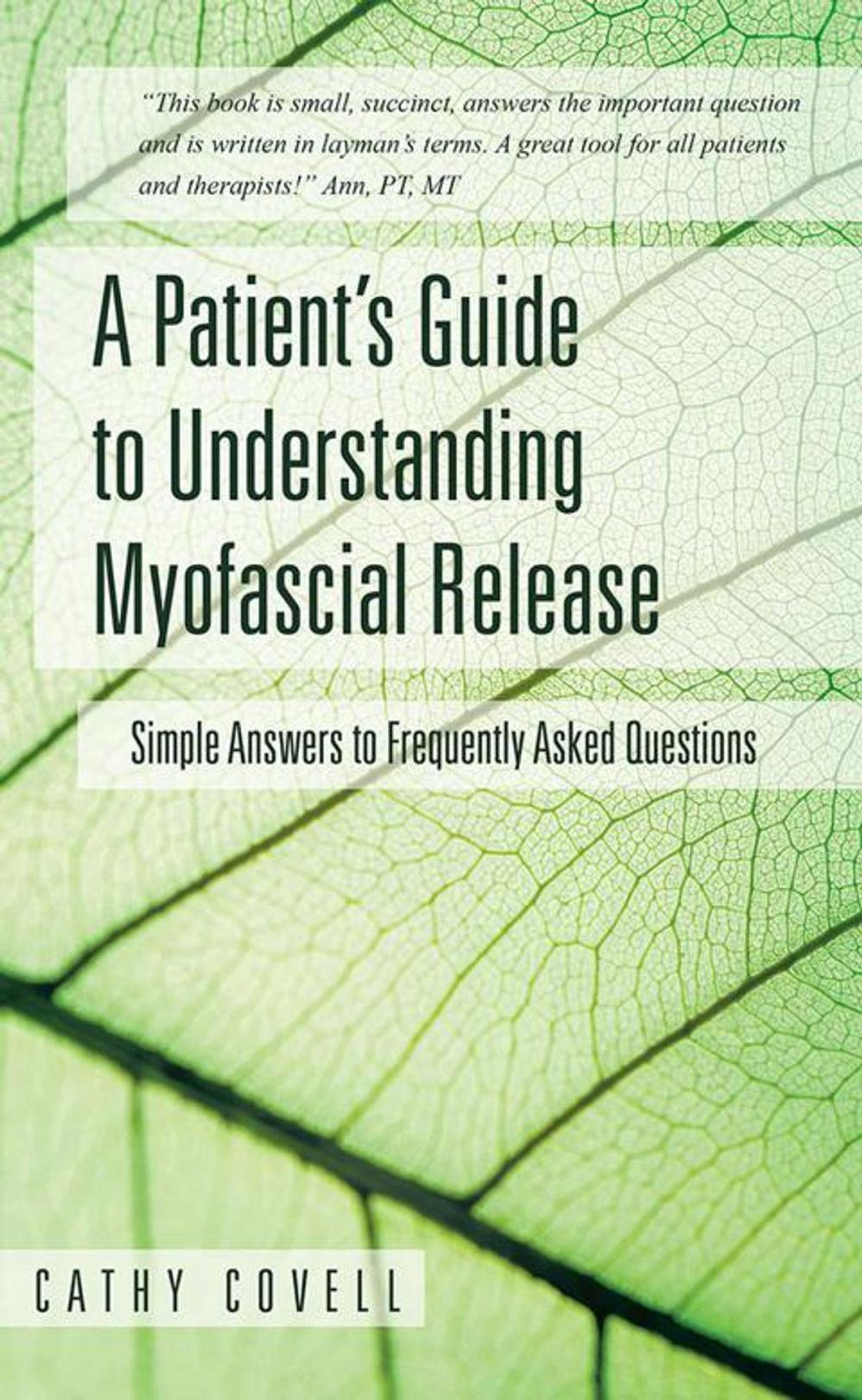 Big bigCover of A Patient’s Guide to Understanding Myofascial Release