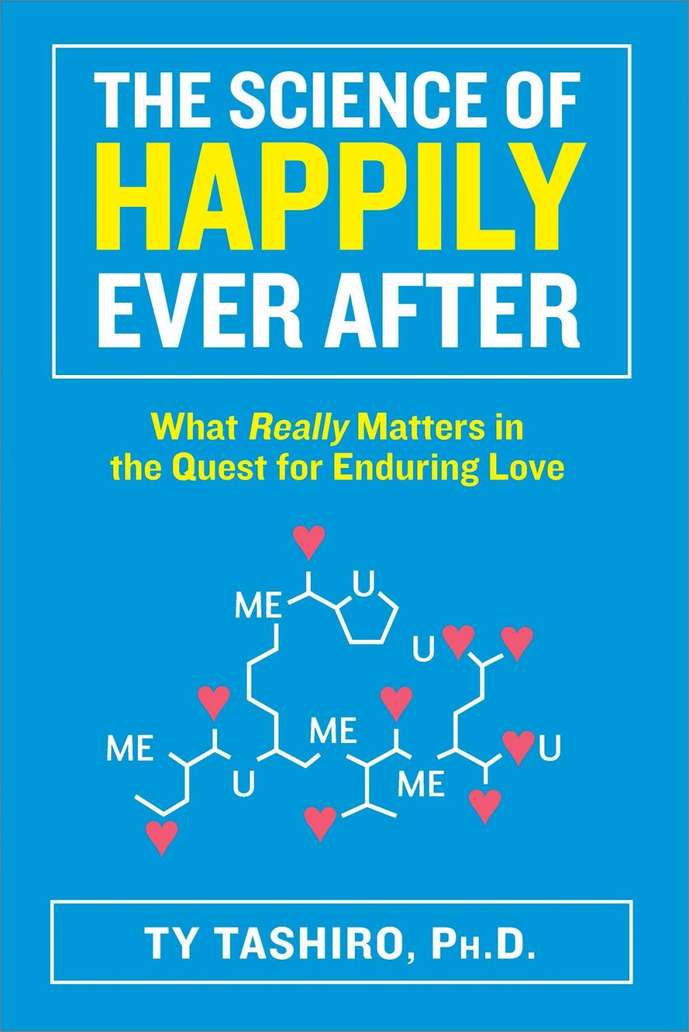 Big bigCover of The Science of Happily Ever After