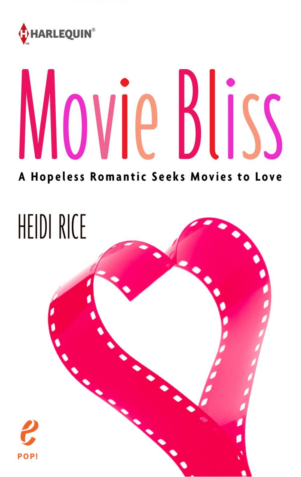 Big bigCover of Movie Bliss: A Hopeless Romantic Seeks Movies to Love