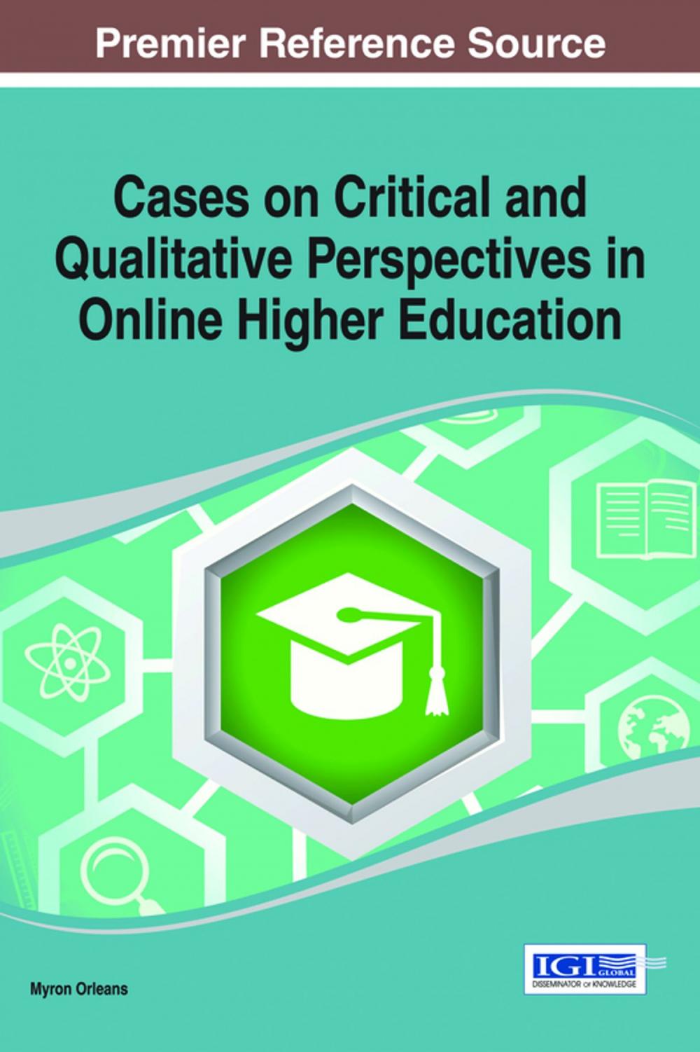 Big bigCover of Cases on Critical and Qualitative Perspectives in Online Higher Education