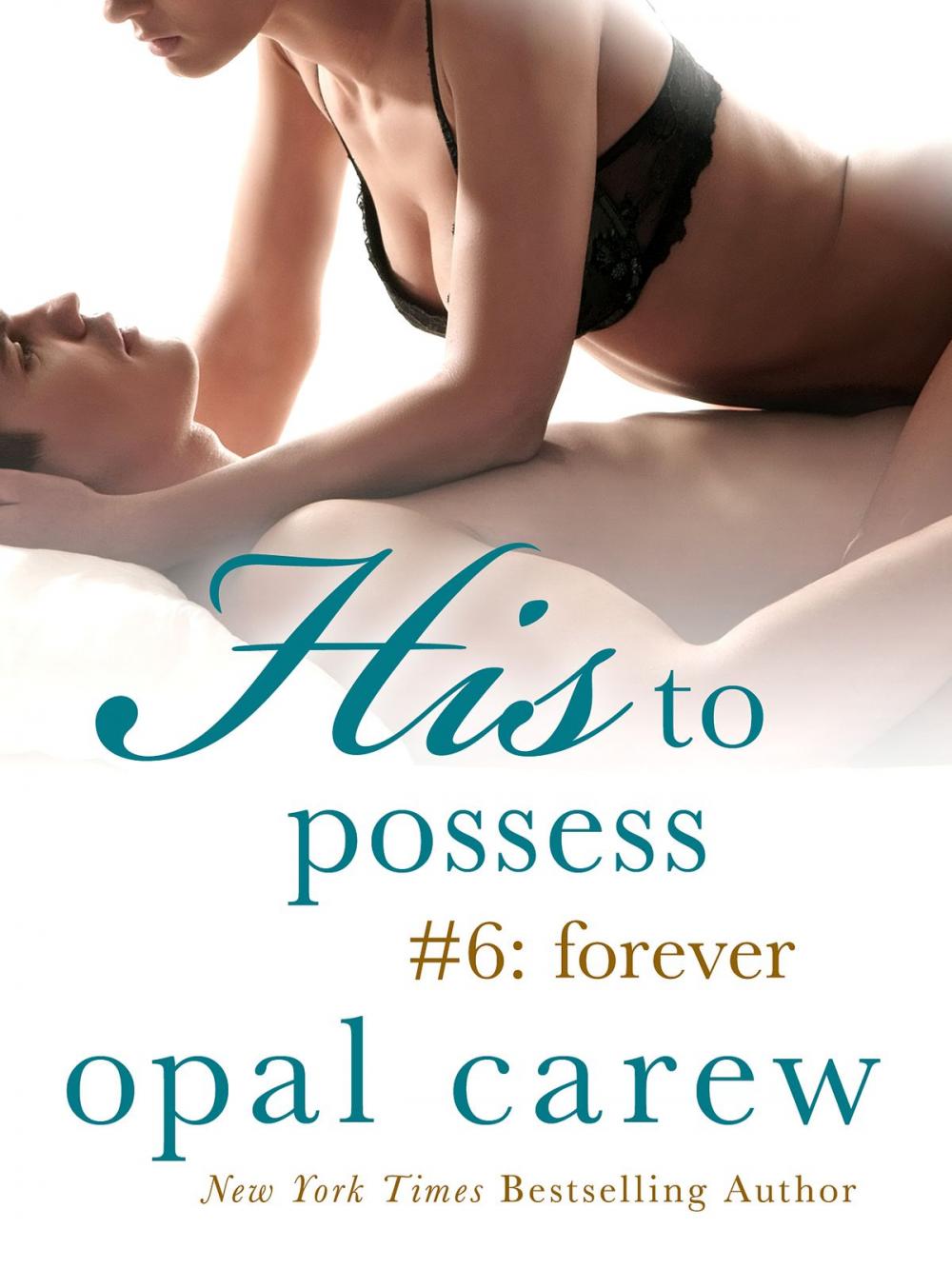 Big bigCover of His to Possess #6: Forever