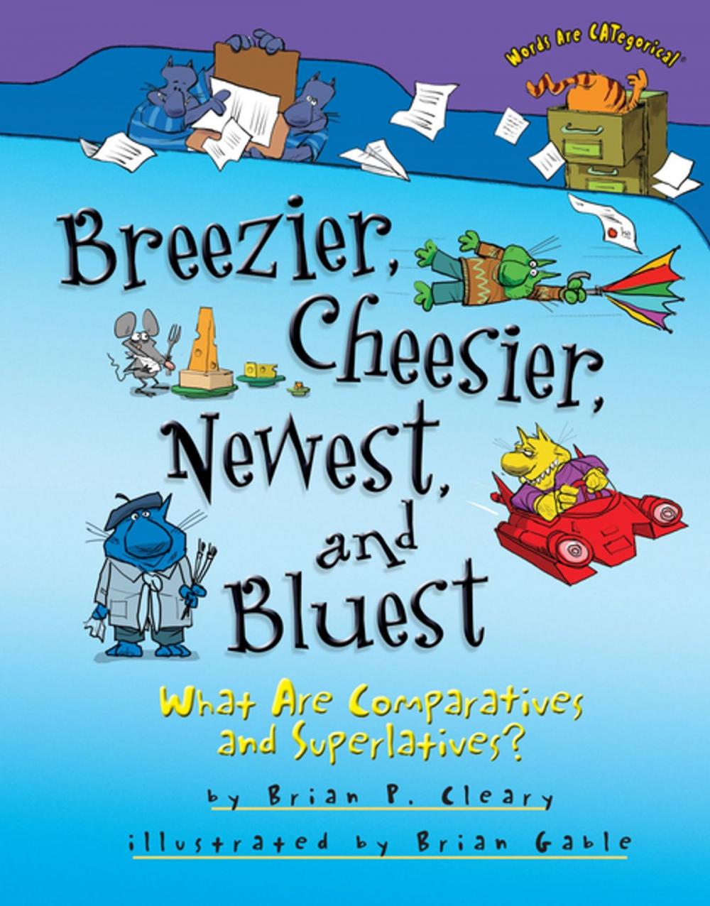 Big bigCover of Breezier, Cheesier, Newest, and Bluest