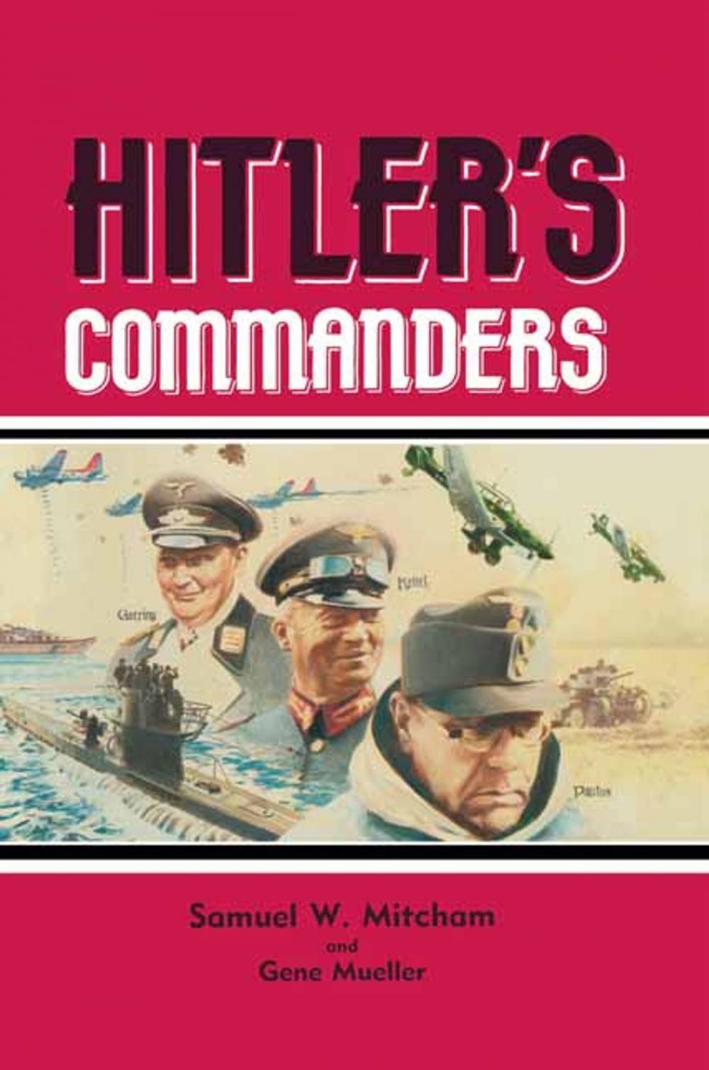 Big bigCover of Hitler’s Commanders