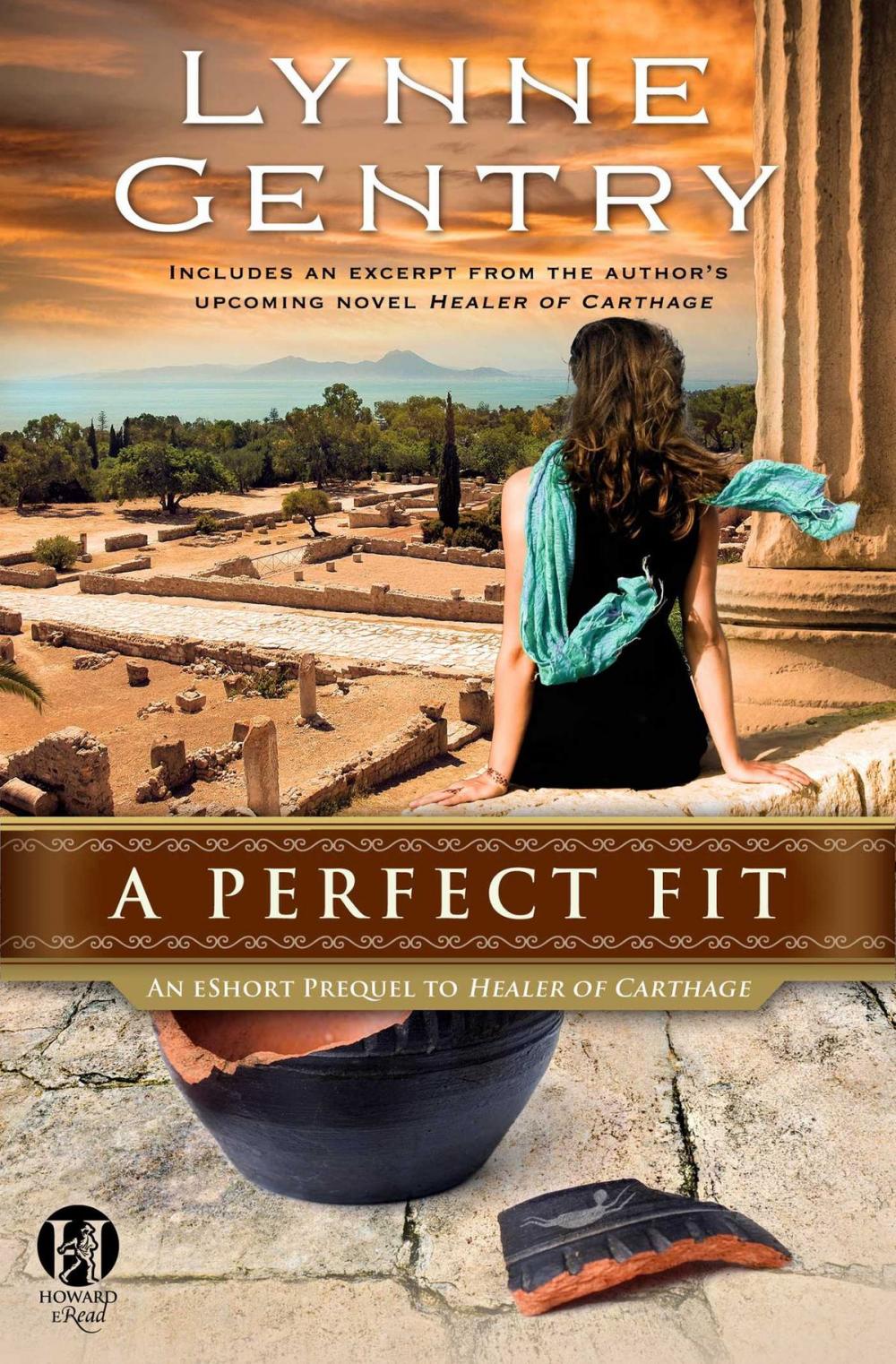 Big bigCover of A Perfect Fit: An eShort Prequel to Healer of Carthage