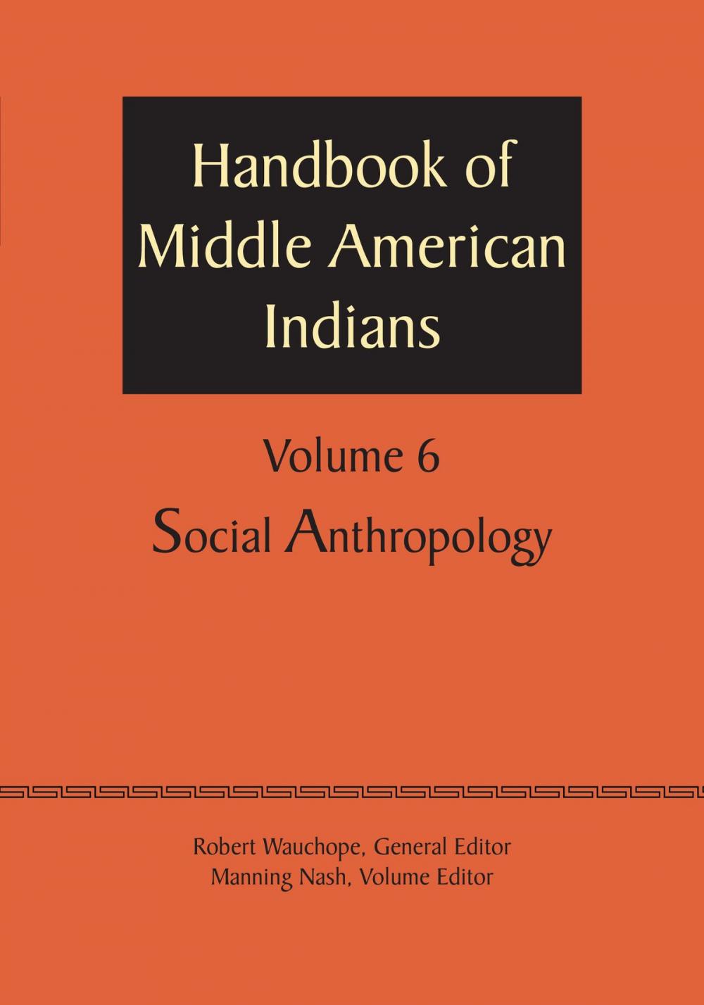 Big bigCover of Handbook of Middle American Indians, Volume 6