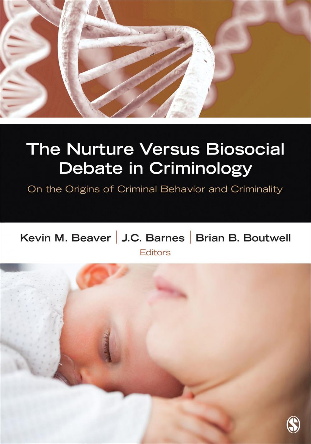 Big bigCover of The Nurture Versus Biosocial Debate in Criminology