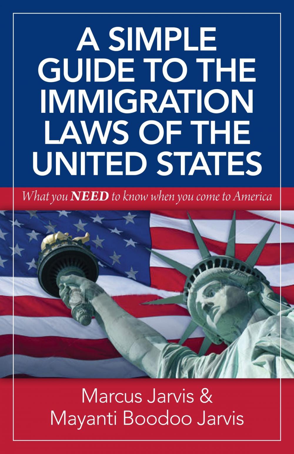 Big bigCover of A Simple Guide to the Immigration Laws of the United States