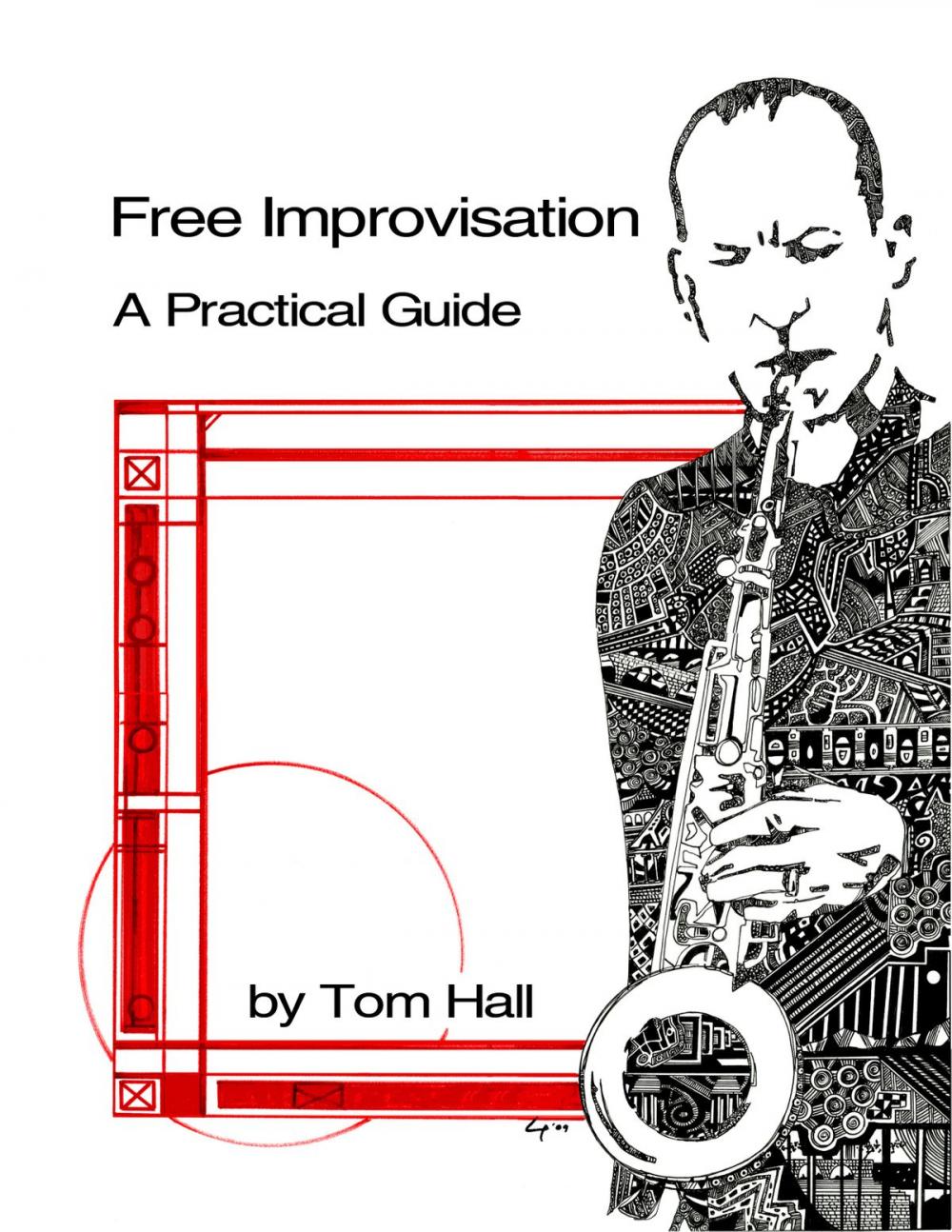 Big bigCover of Free Improvisation: A Practical Guide