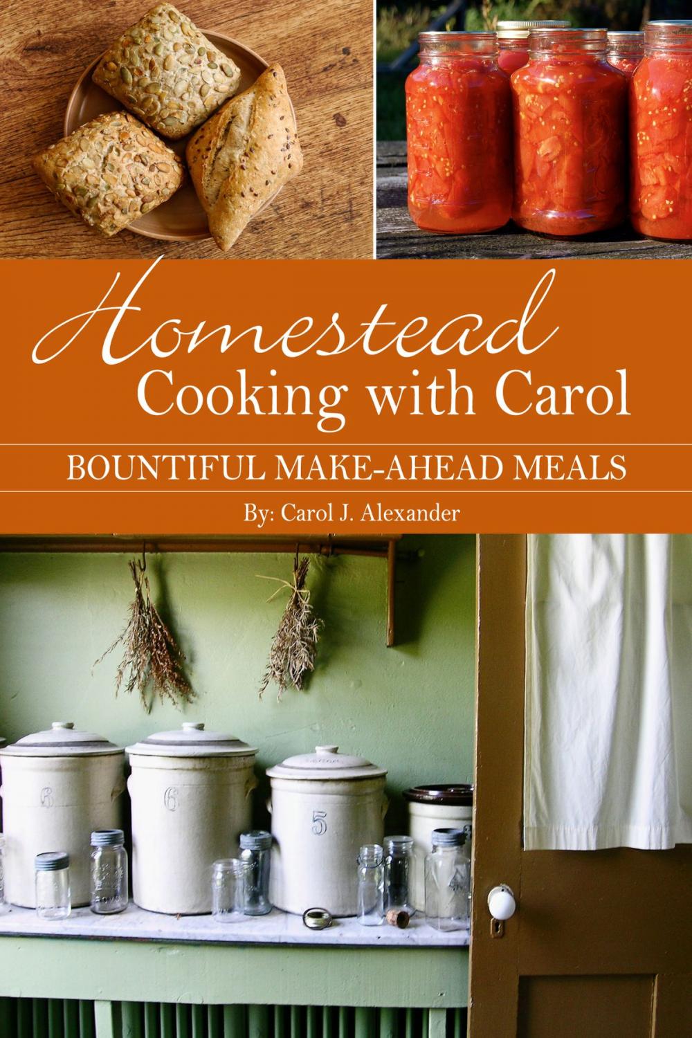 Big bigCover of Homestead Cooking with Carol