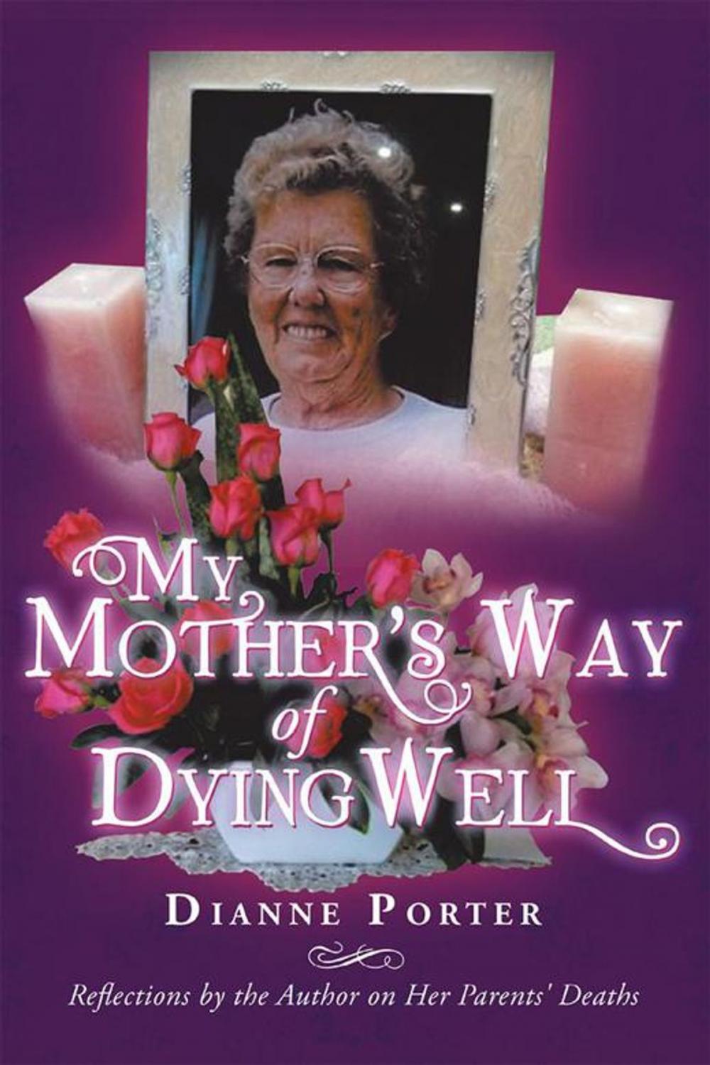 Big bigCover of My Mother's Way of Dying Well