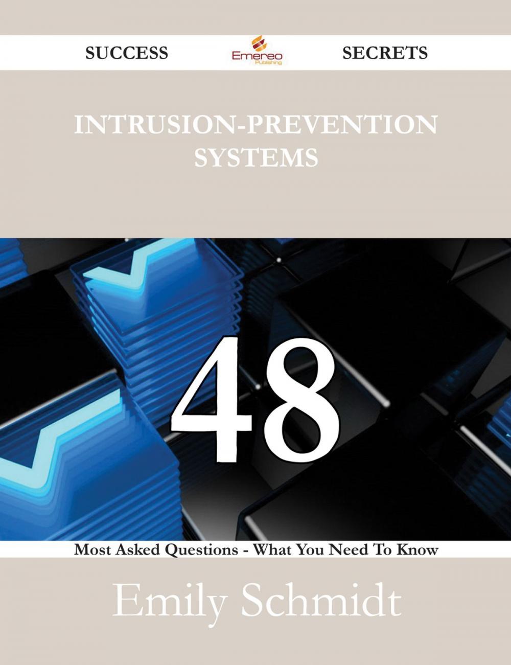 Big bigCover of Intrusion-Prevention systems 48 Success Secrets - 48 Most Asked Questions On Intrusion-Prevention systems - What You Need To Know