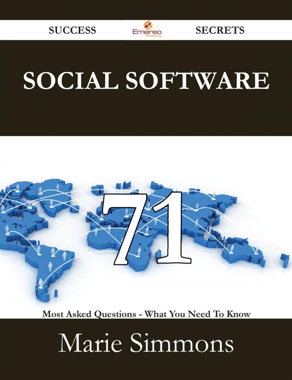 Big bigCover of Social Software 71 Success Secrets - 71 Most Asked Questions On Social Software - What You Need To Know