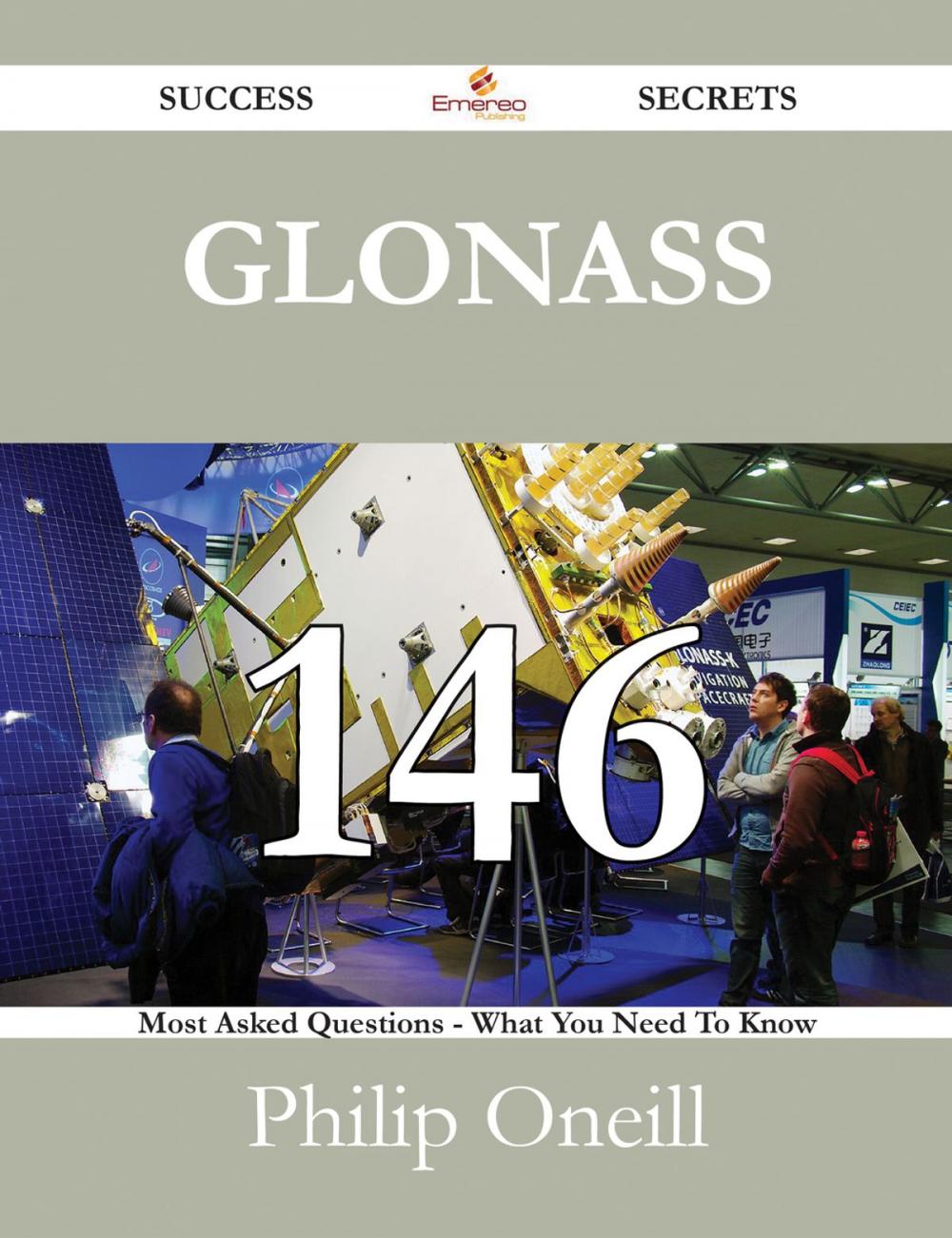 Big bigCover of Glonass 146 Success Secrets - 146 Most Asked Questions On Glonass - What You Need To Know