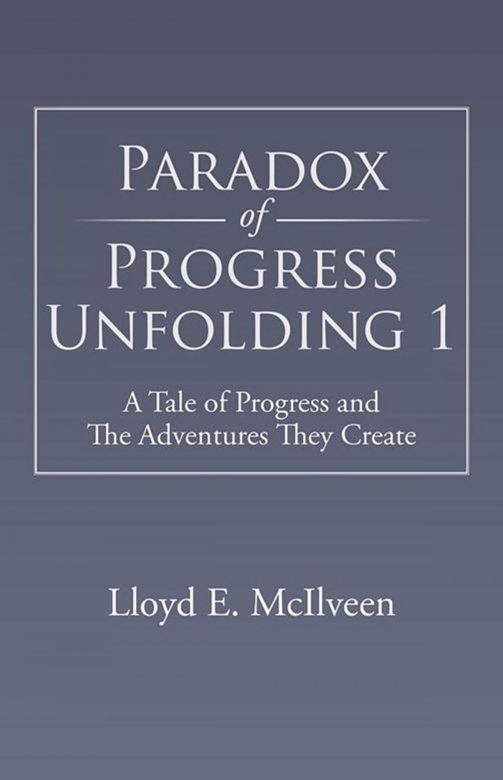 Big bigCover of Paradox of Progress Unfolding 1