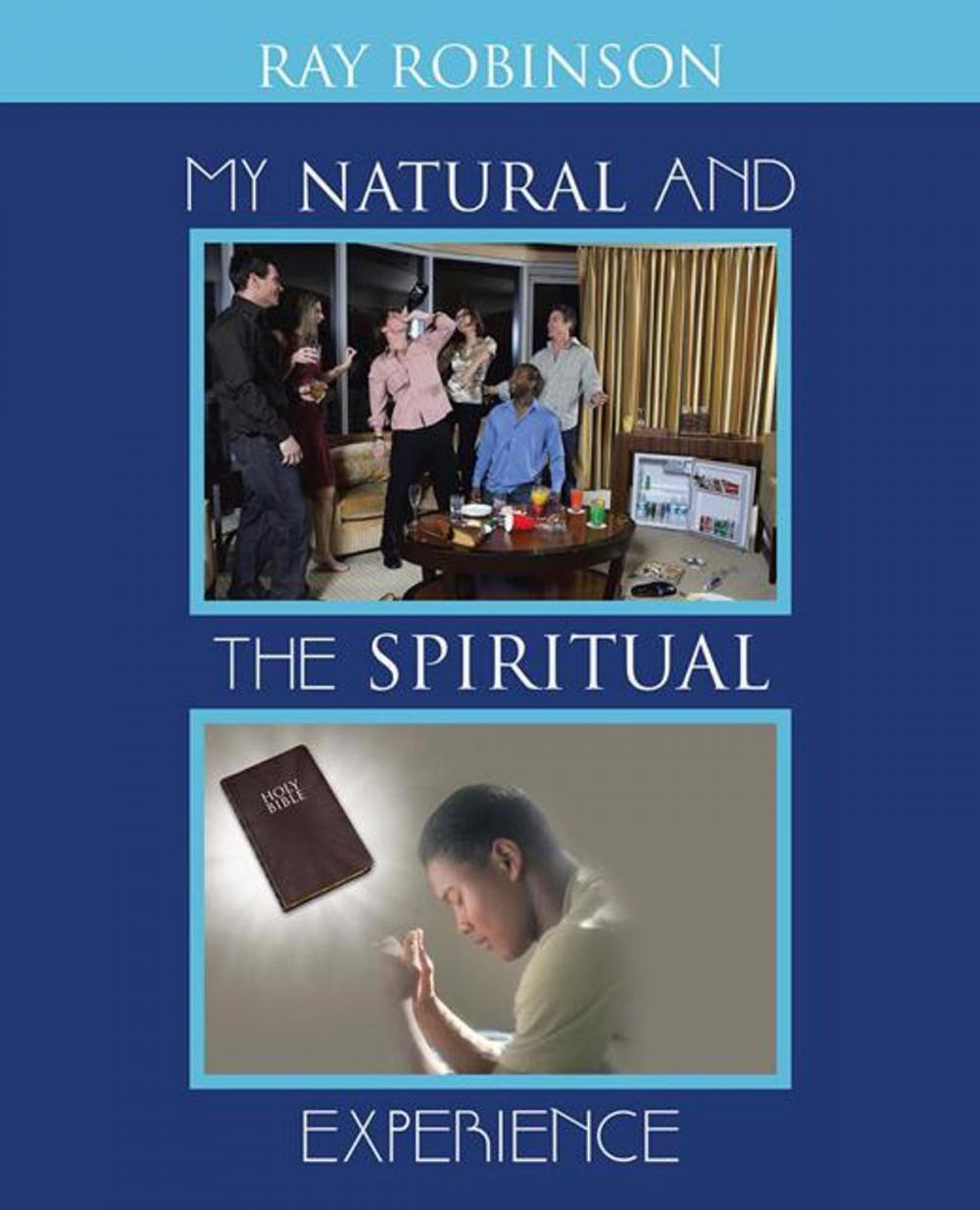 Big bigCover of My Natural and the Spiritual Experience