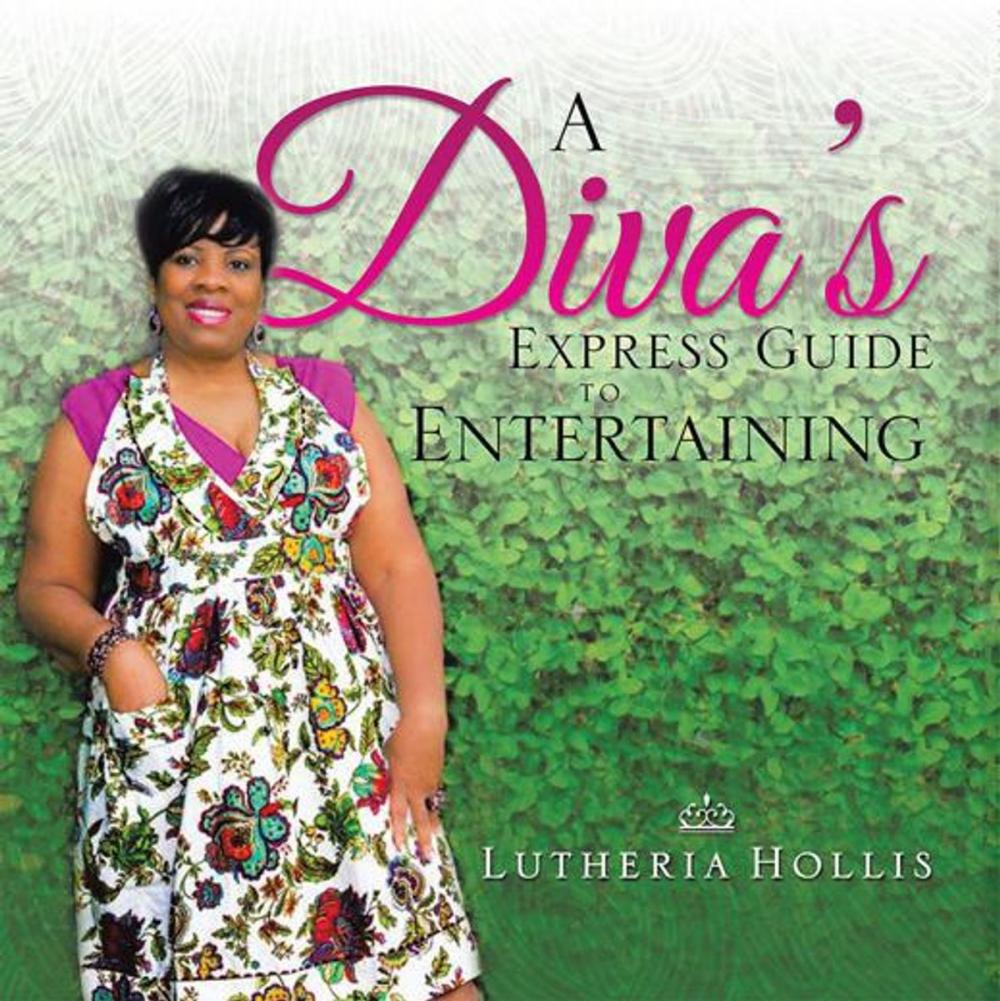 Big bigCover of A Diva's Express Guide to Entertaining