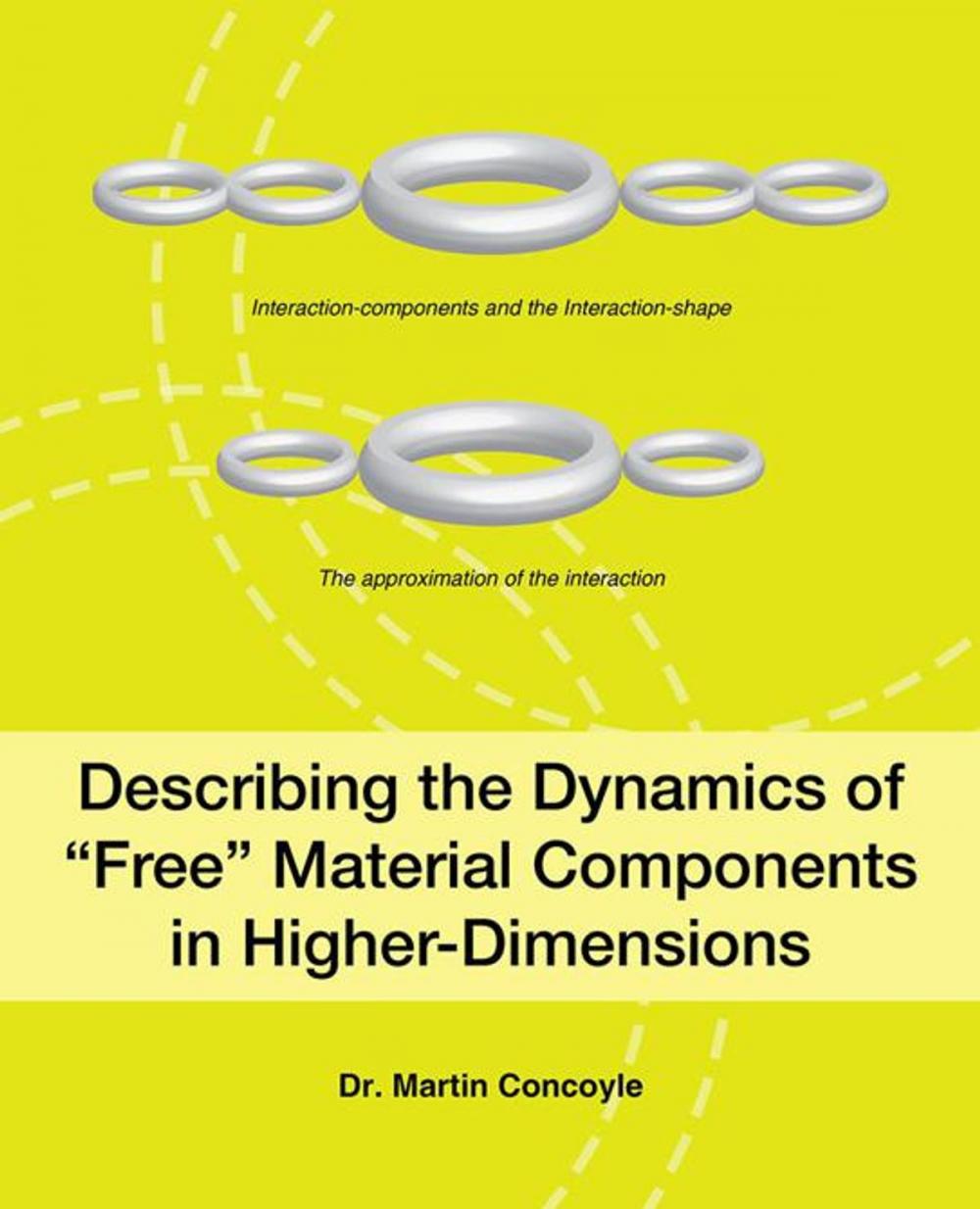 Big bigCover of Describing the Dynamics of “Free” Material Components in Higher-Dimensions