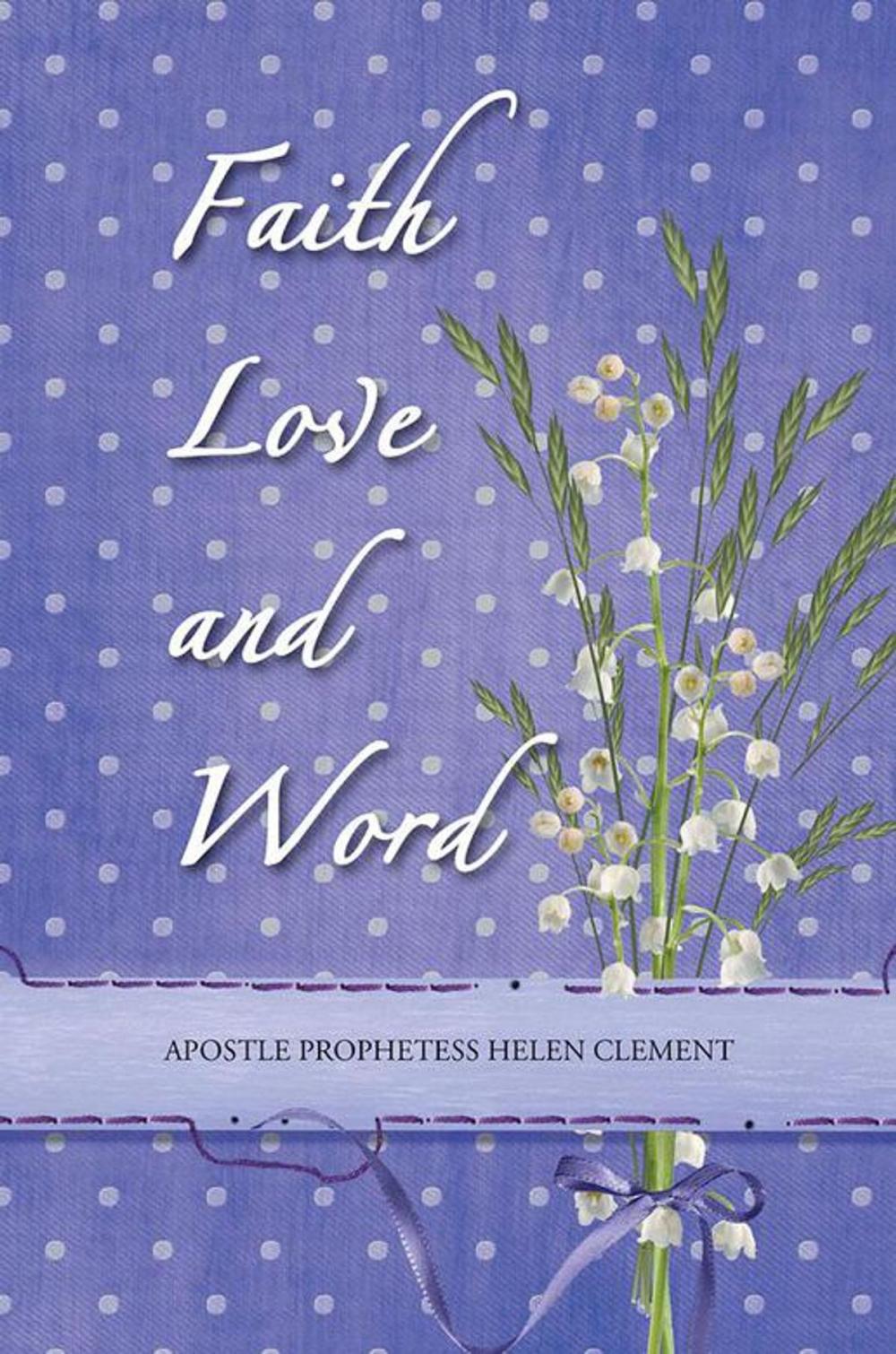 Big bigCover of Faith Love and Word