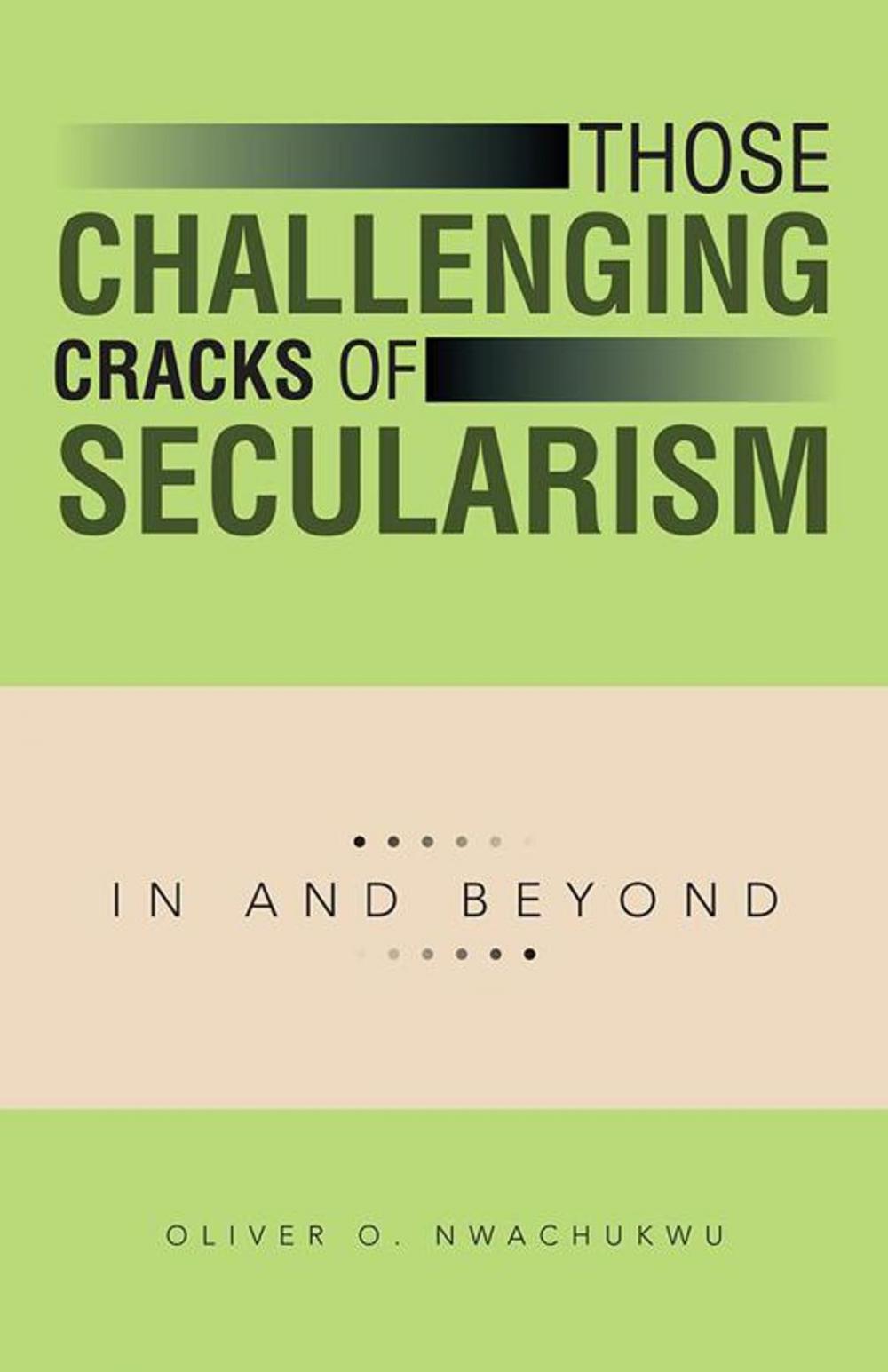 Big bigCover of Those Challenging Cracks of Secularism