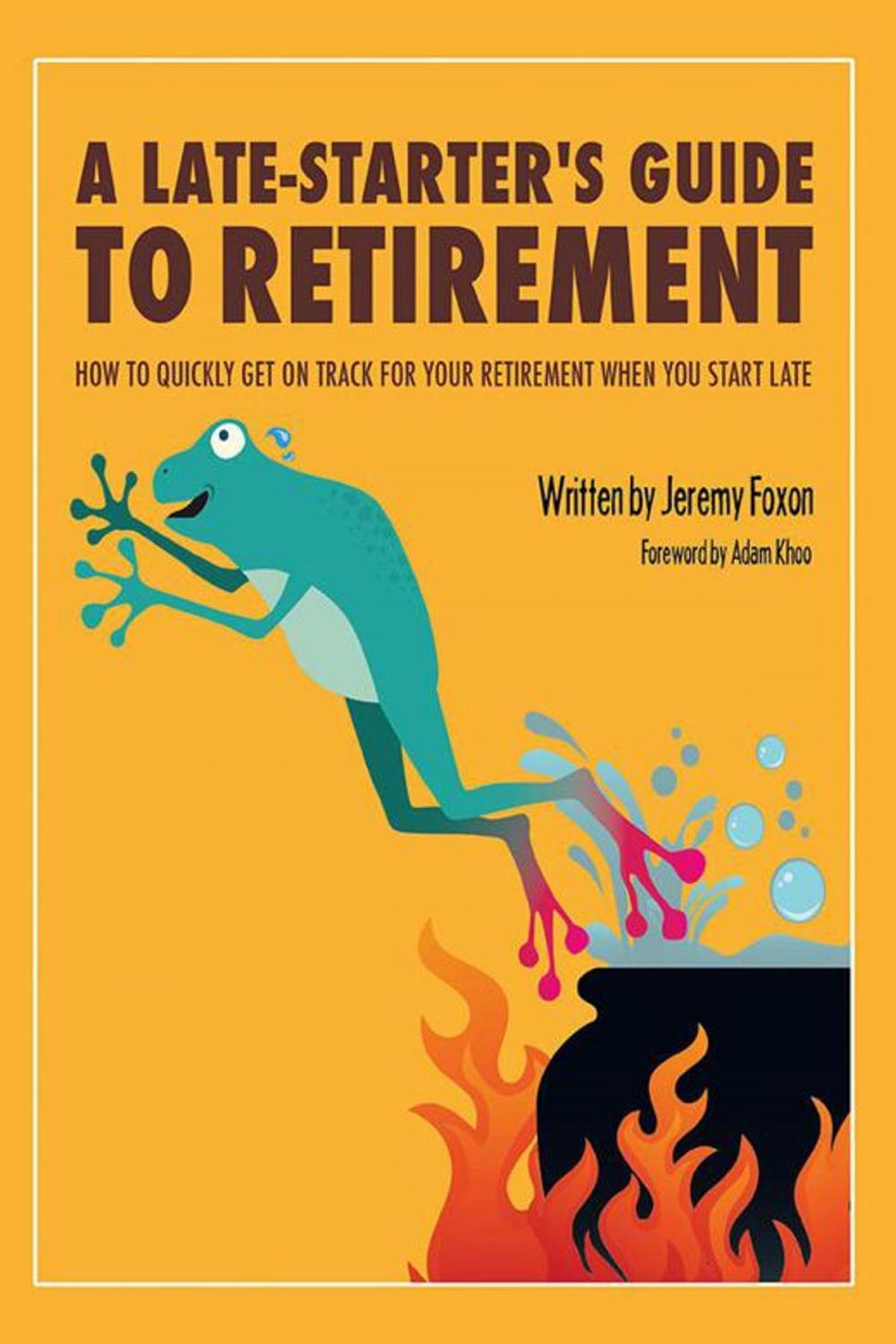 Big bigCover of A Late-Starter’S Guide to Retirement